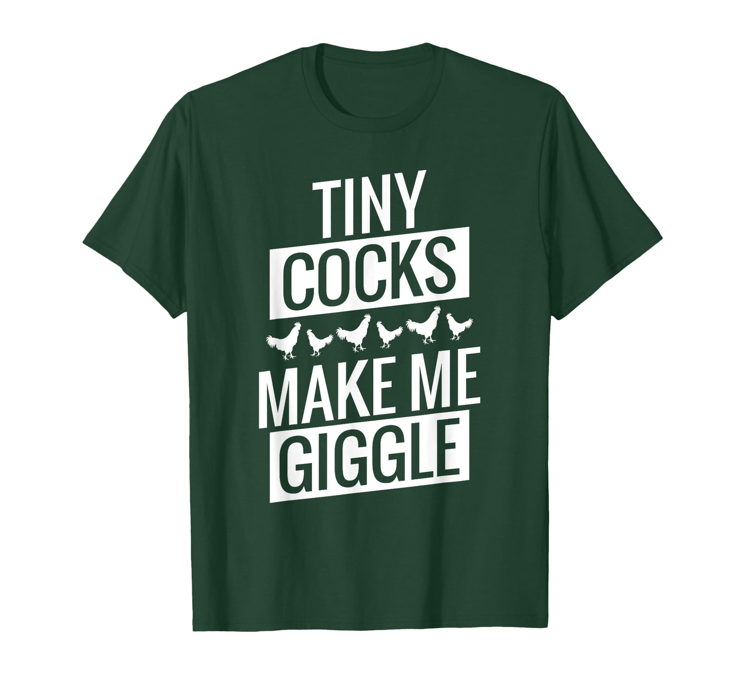 Tiny Cocks Make Me Giggle T-Shirt