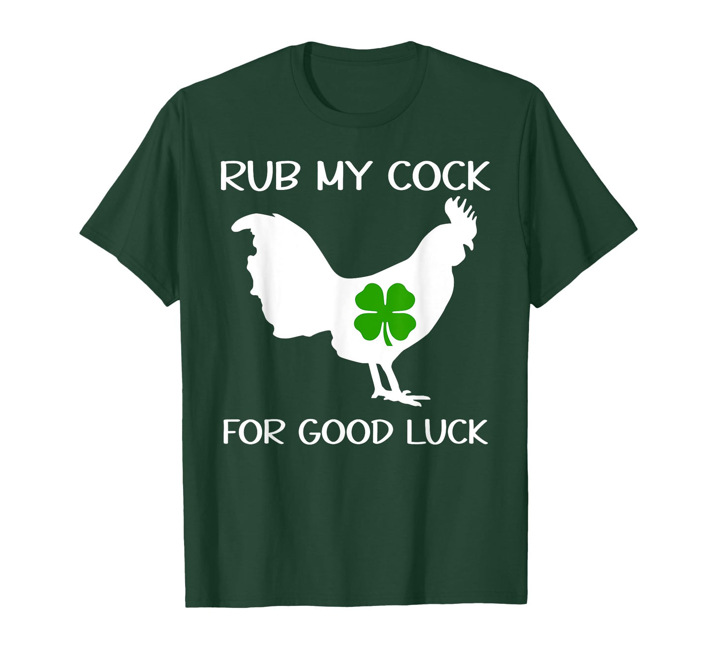 Rub My Cock for Good Luck TShirt,Want to Pet My Lucky Cock T-Shirt
