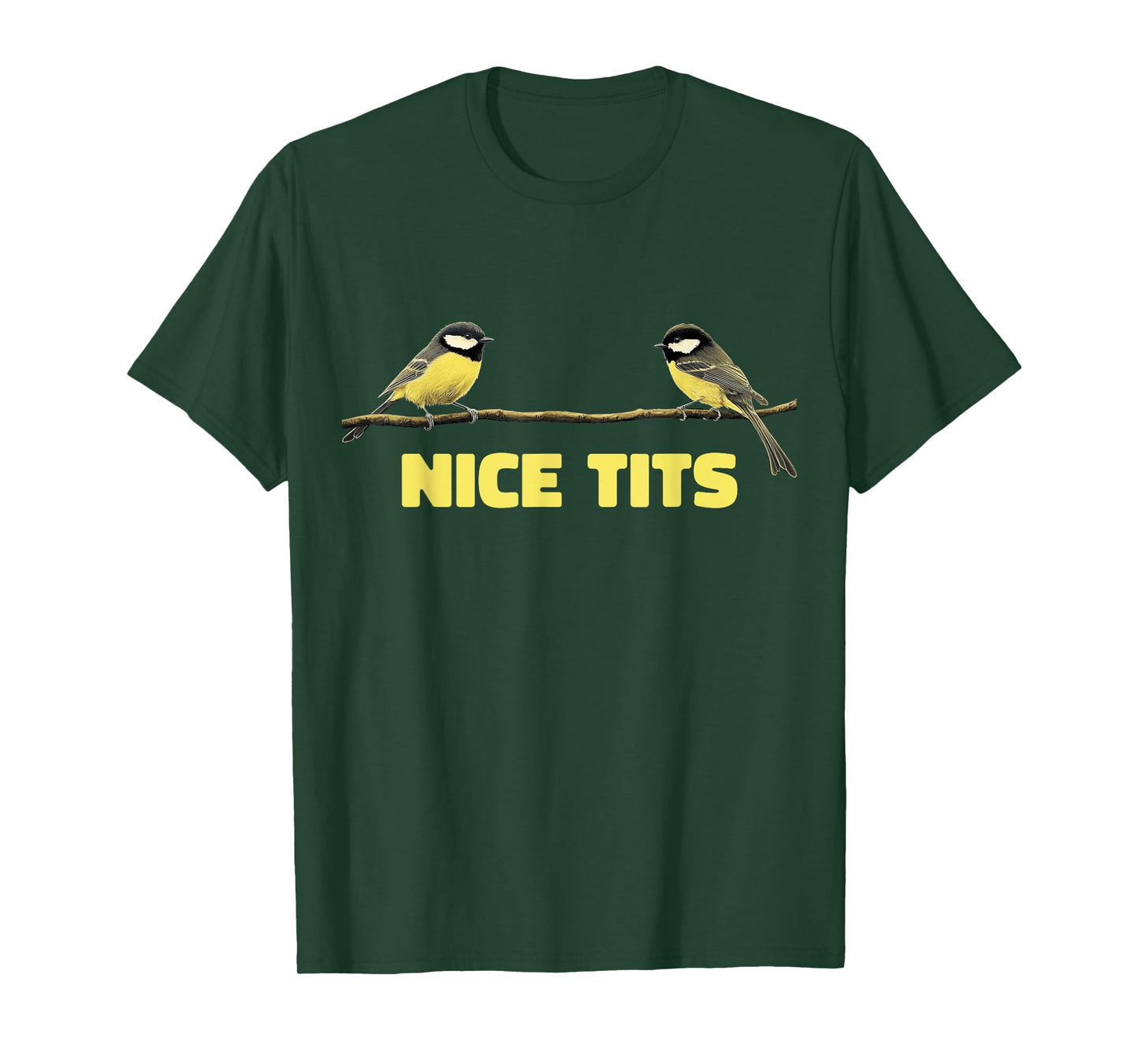 Nice Tits Funny Great Tit Birds On Tree Nature Birdwatching T-Shirt