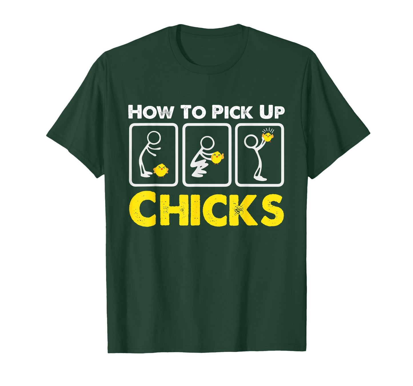 How to Pick up Chicks Funny Sarcasm Joke for Man Woman T-Shirt