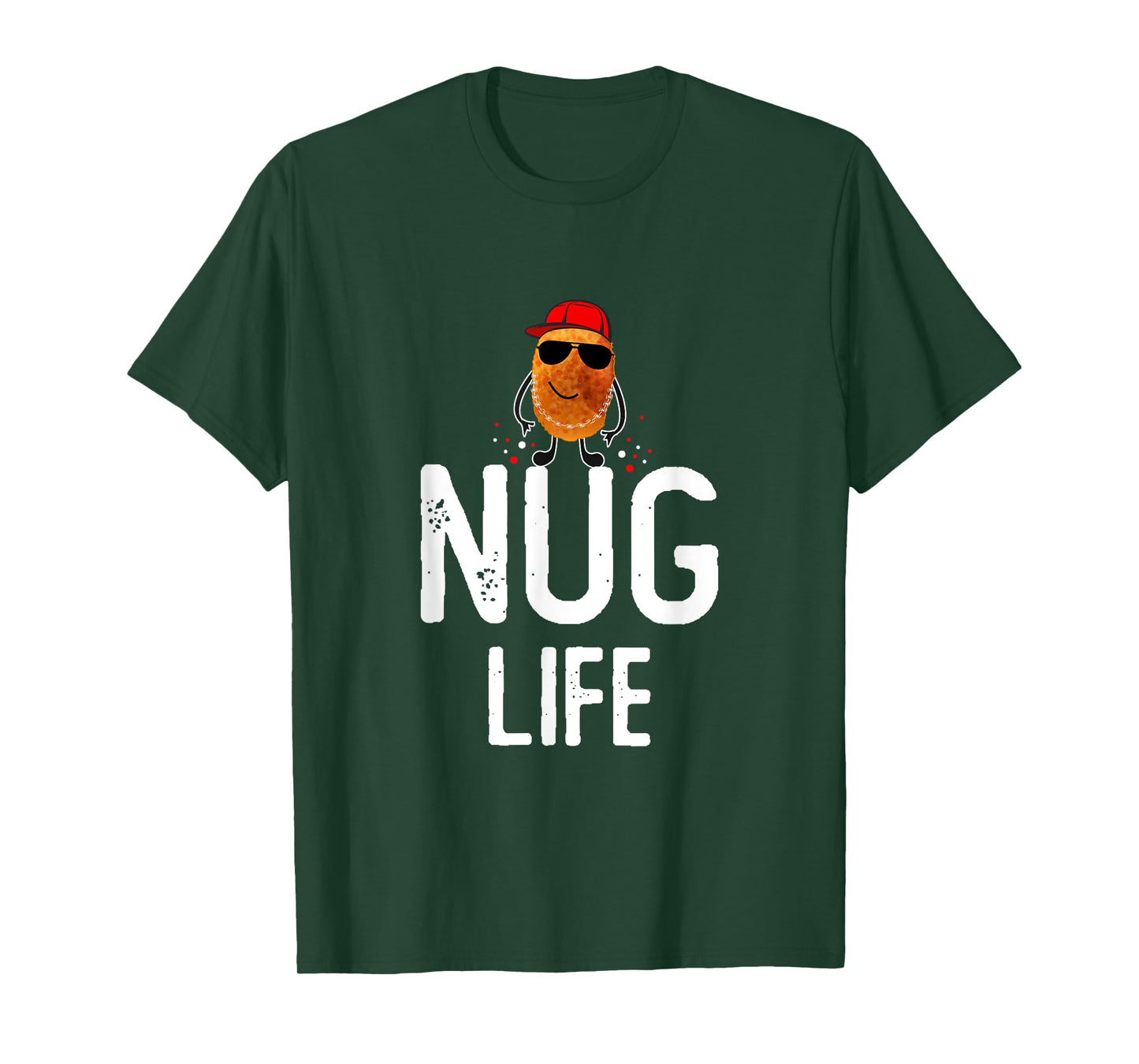 Nug Life Funny Chicken Nuggets lover Funny T-Shirt