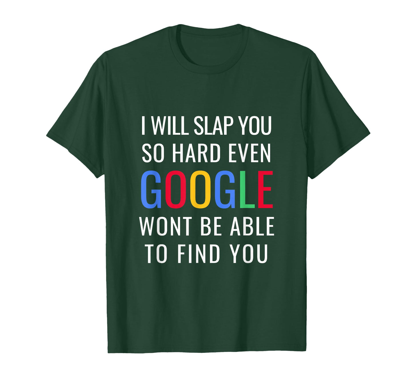 I Will Slap You So Hard - Funny Sracastic T-Shirt