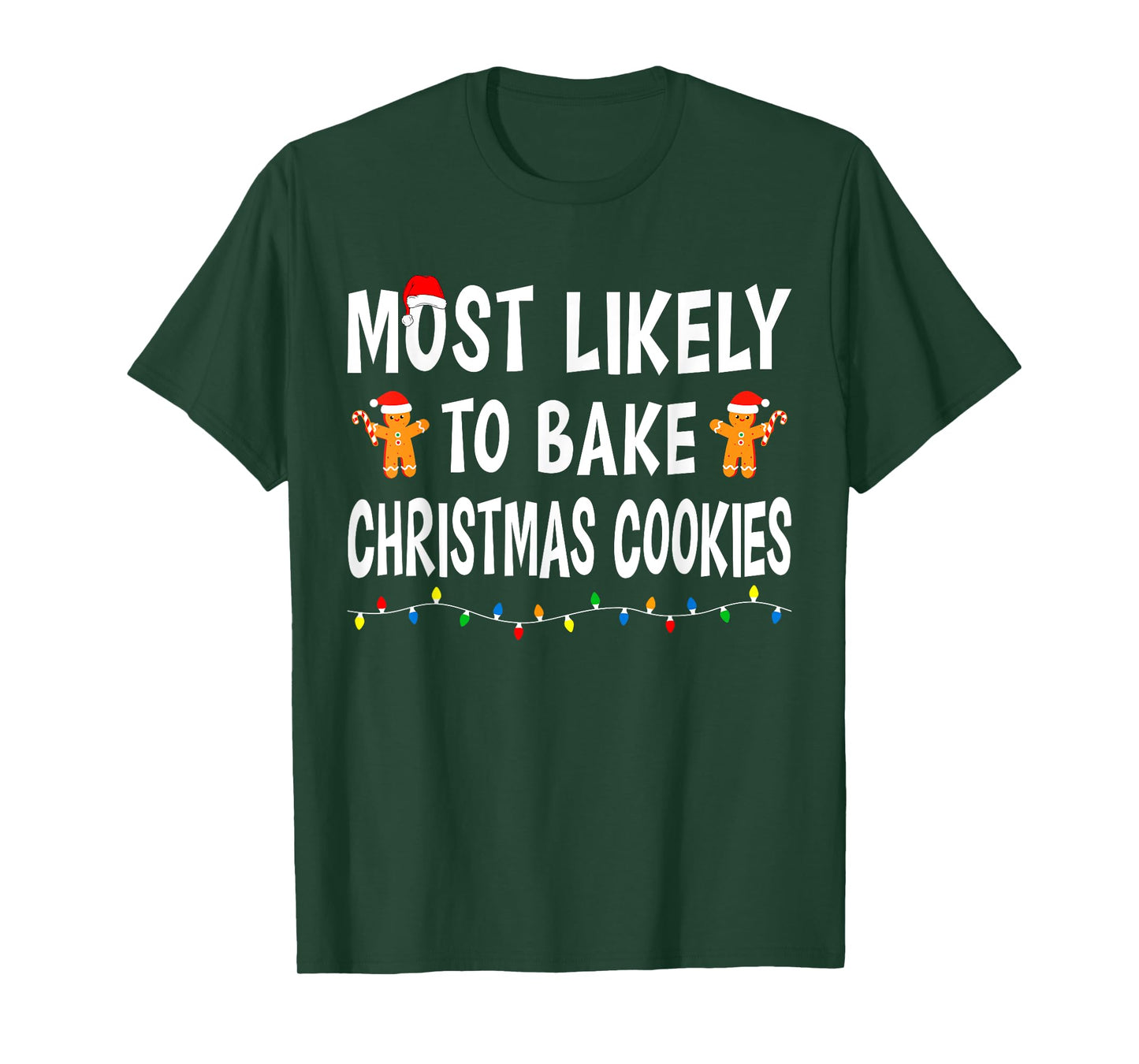 Most Likely To Bake Christmas Cookies Matching Family Funny T-Shirt