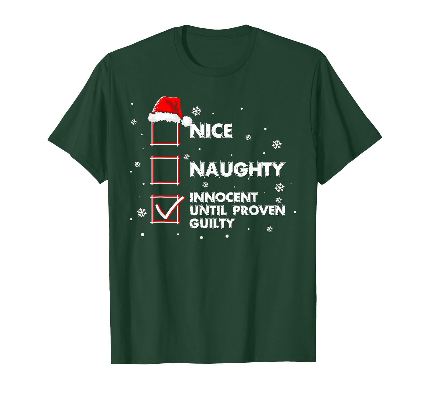 Nice Naughty Innocent Until Proven Guilty Shirt Christmas T-Shirt