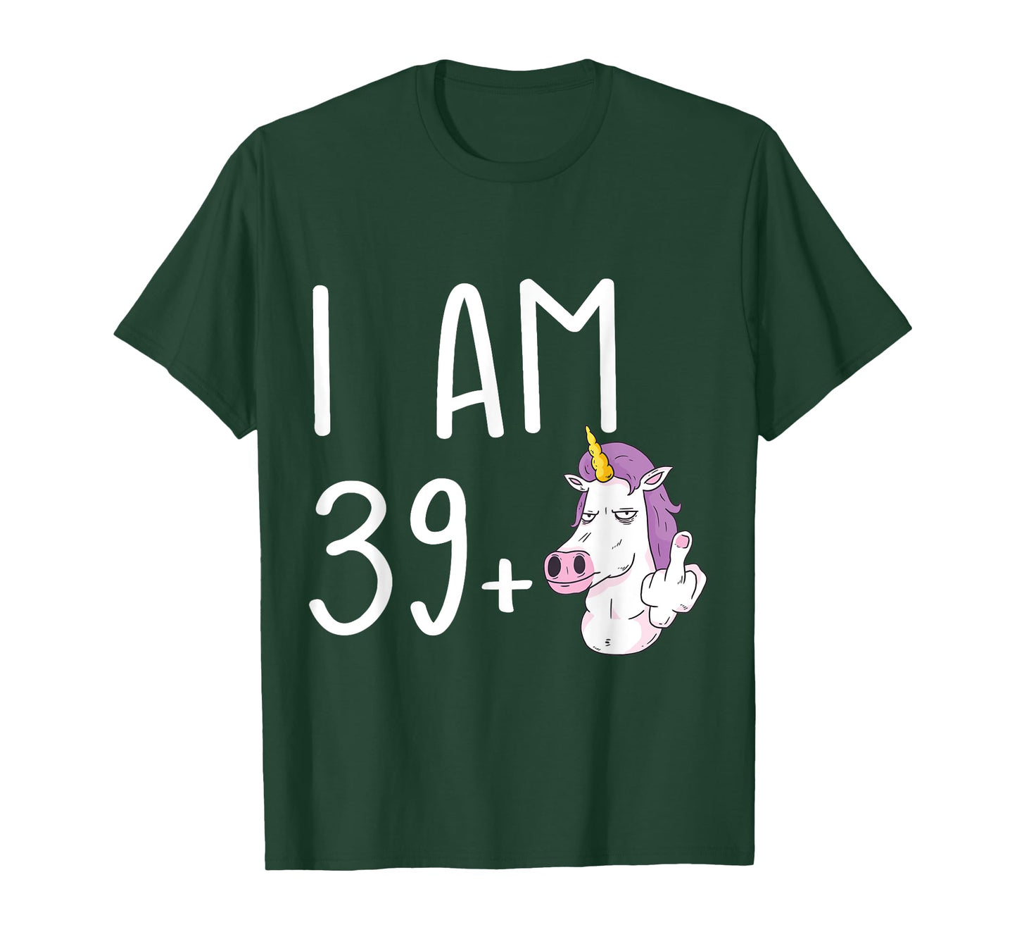 I Am 39 Plus 1 Middle Finger Funny 40th Birthday Unicorn T-Shirt