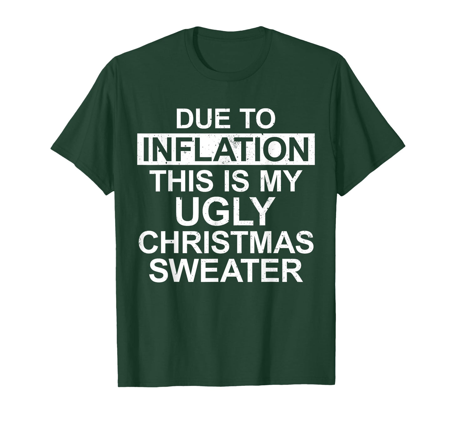 Due to Inflation Ugly Christmas Sweater Funny Holiday Family T-Shirt