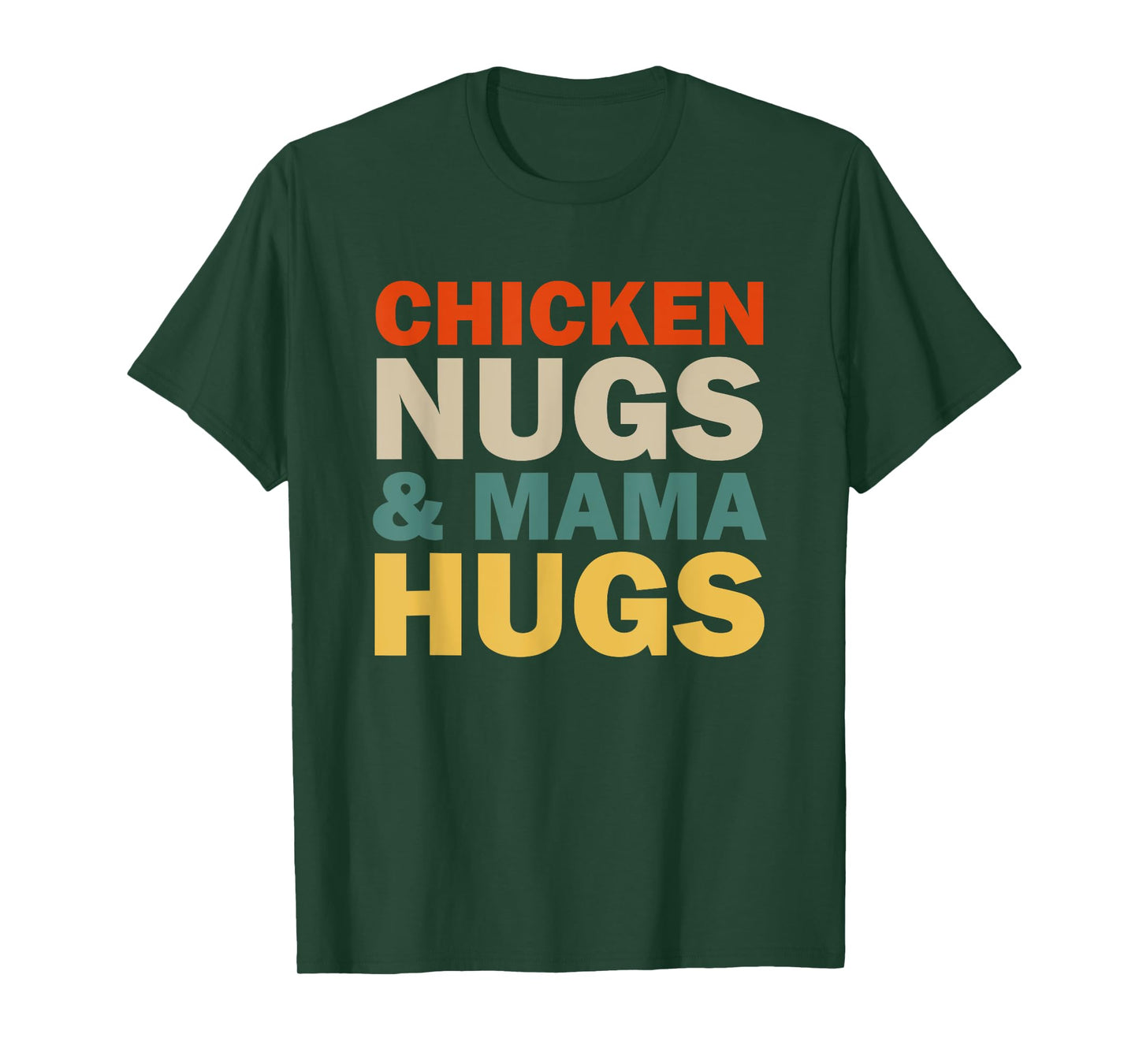 Chicken Nugs and Mama Hugs Toddler for Chicken Nugget Lover T-Shirt