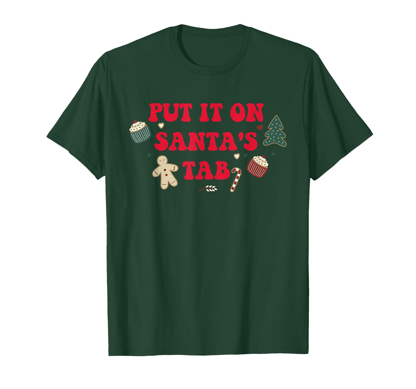 Put It On Santa's Tab Santa Christmas Xmas Design T-Shirt