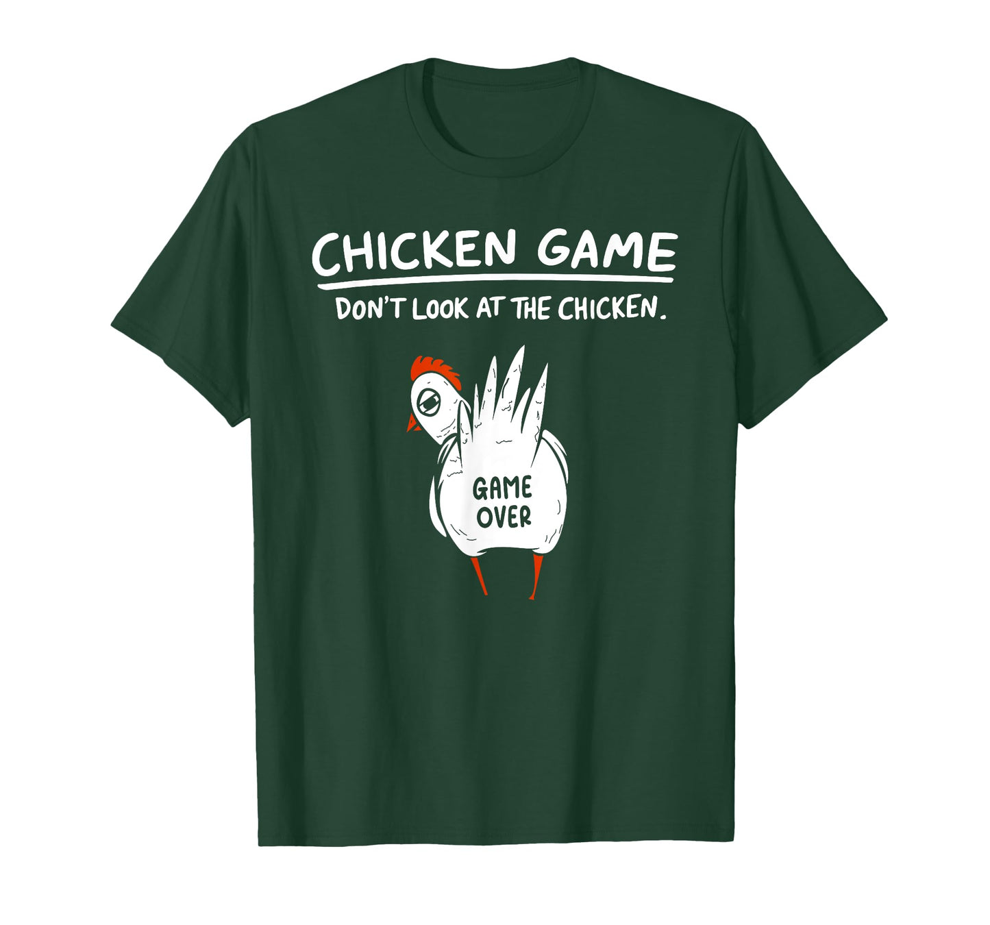 Chicken Game Don’t Look At The Chicken Humour Funny Chicken T-Shirt