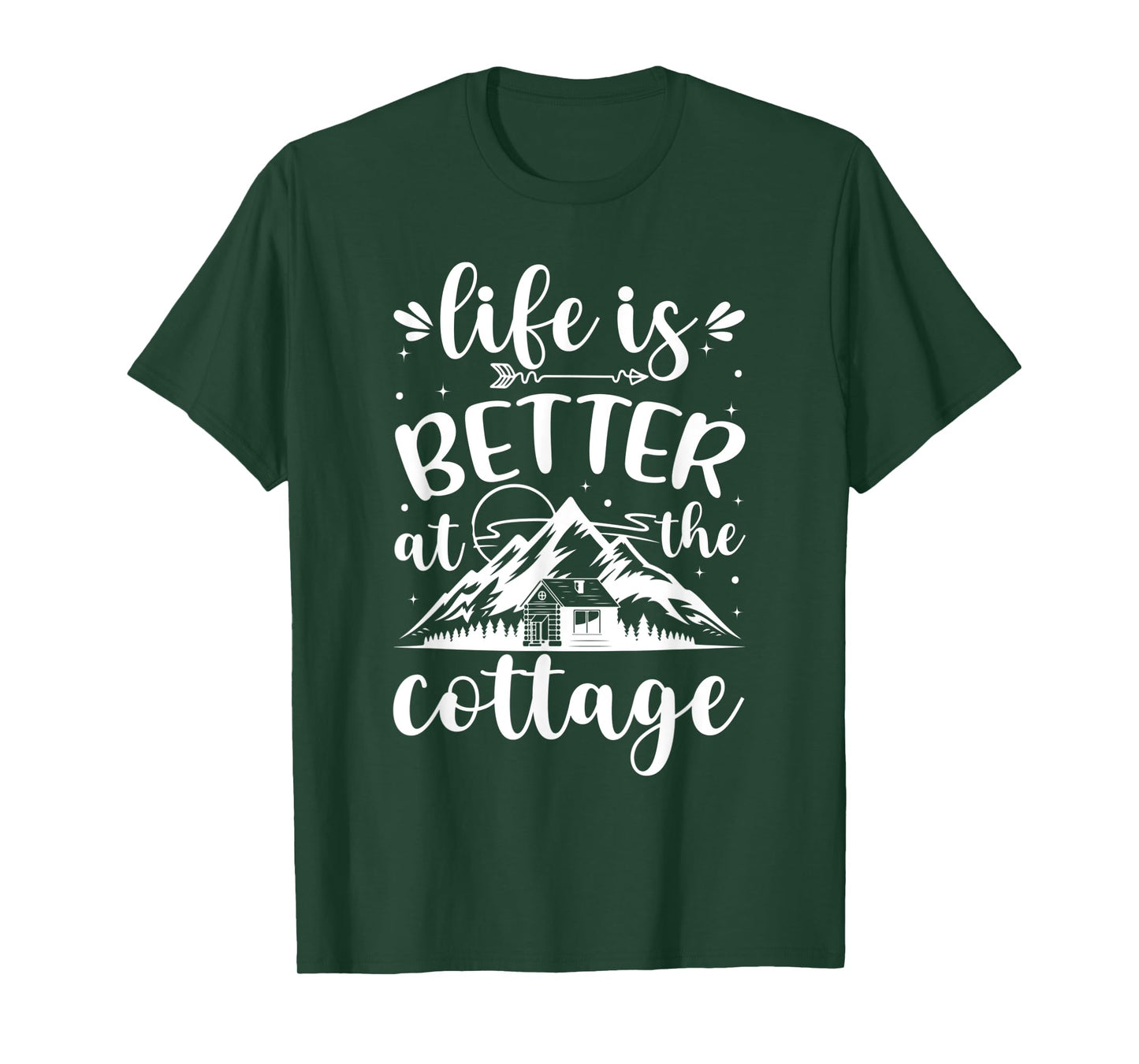 Life is Better at the Cottage Funny Cottage T-Shirt