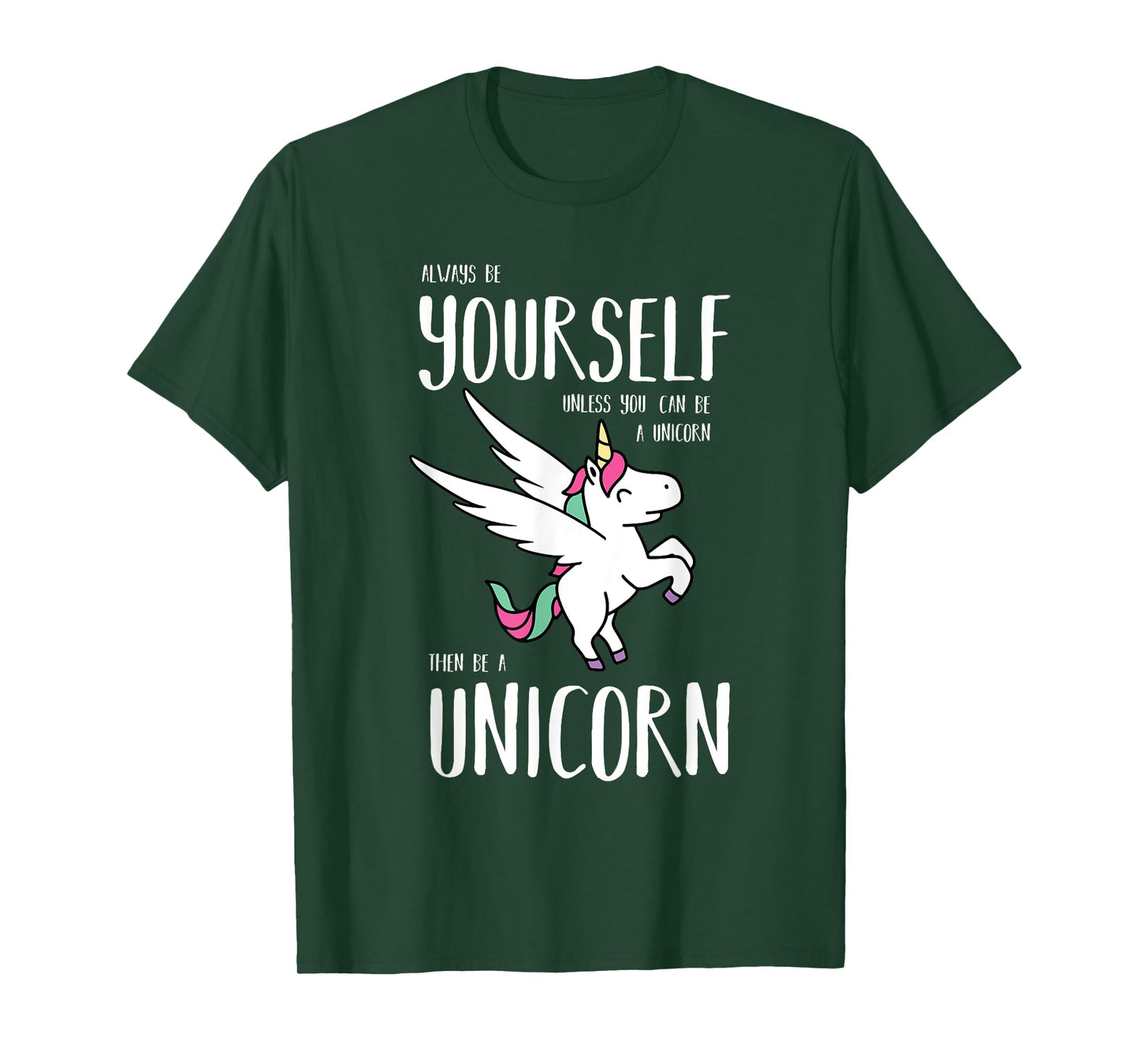 Always Be Yourself Unless You Can be a Unicorn Gift T-Shirt