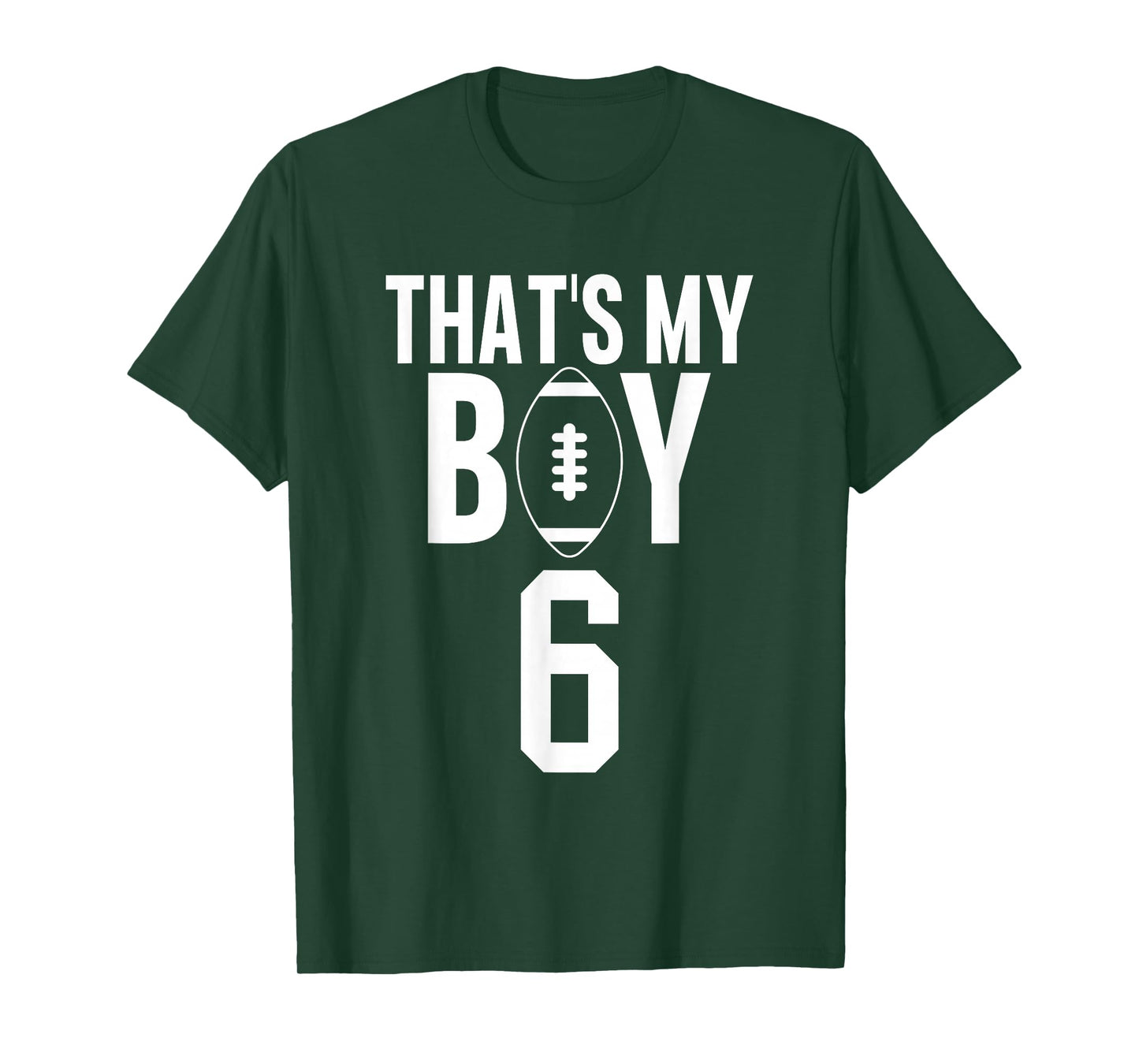 That's My Boy Football Number #6 T-Shirt