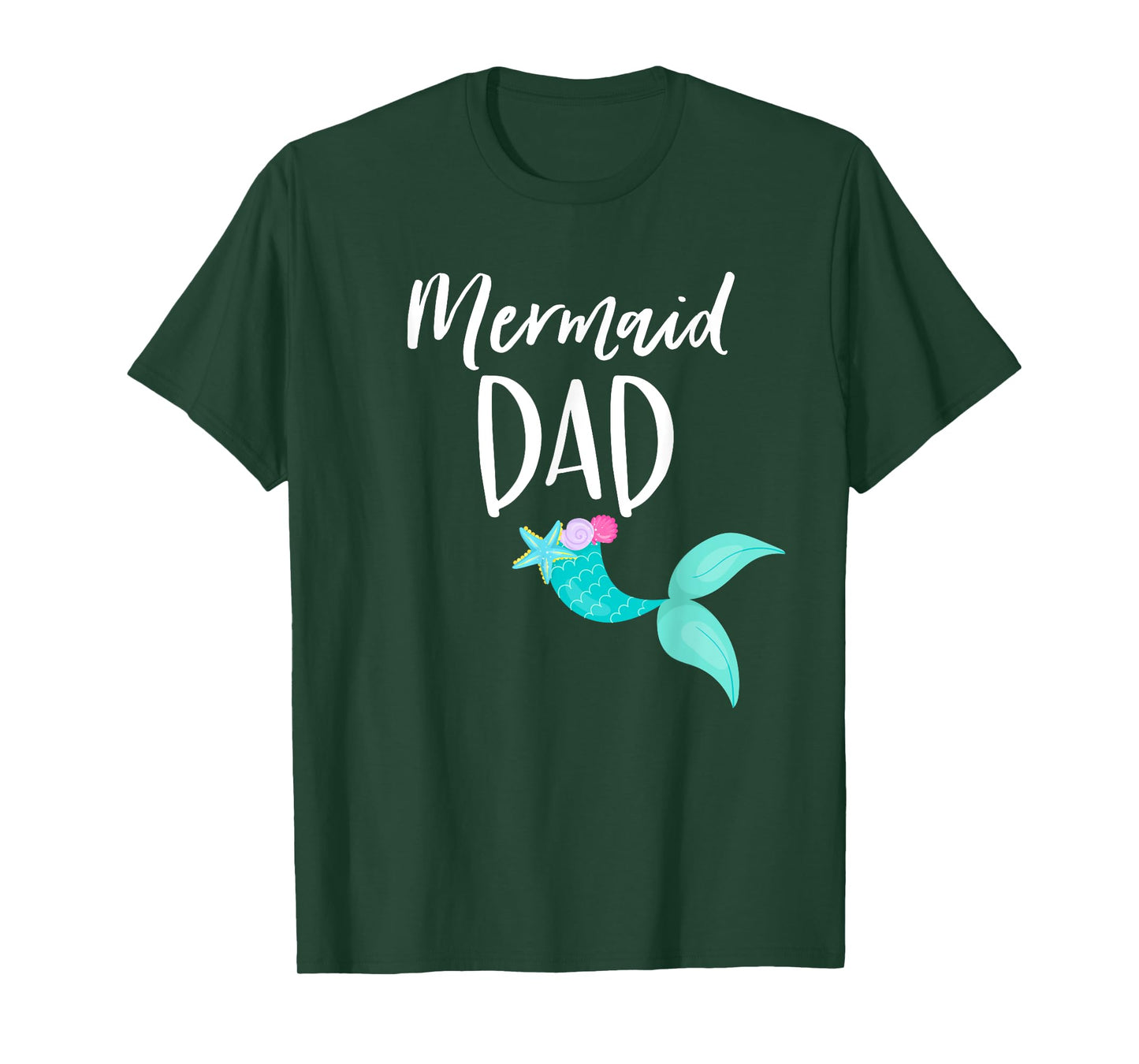 Merdad Birthday Party Outfit Mom Girl MERMAID DAD SHIRT T-Shirt