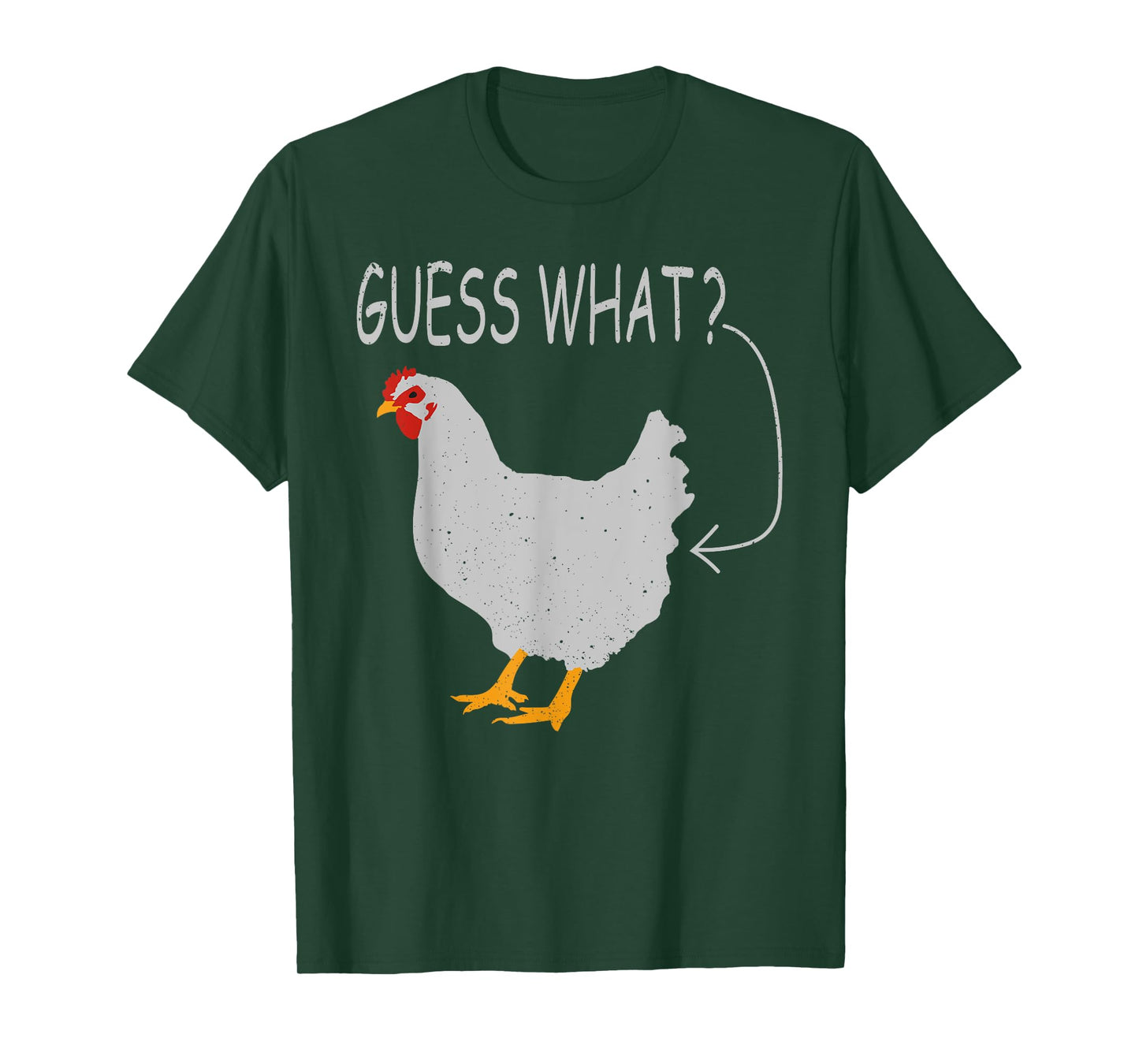 Guess What Chicken butt-White Chicken T-Shirt
