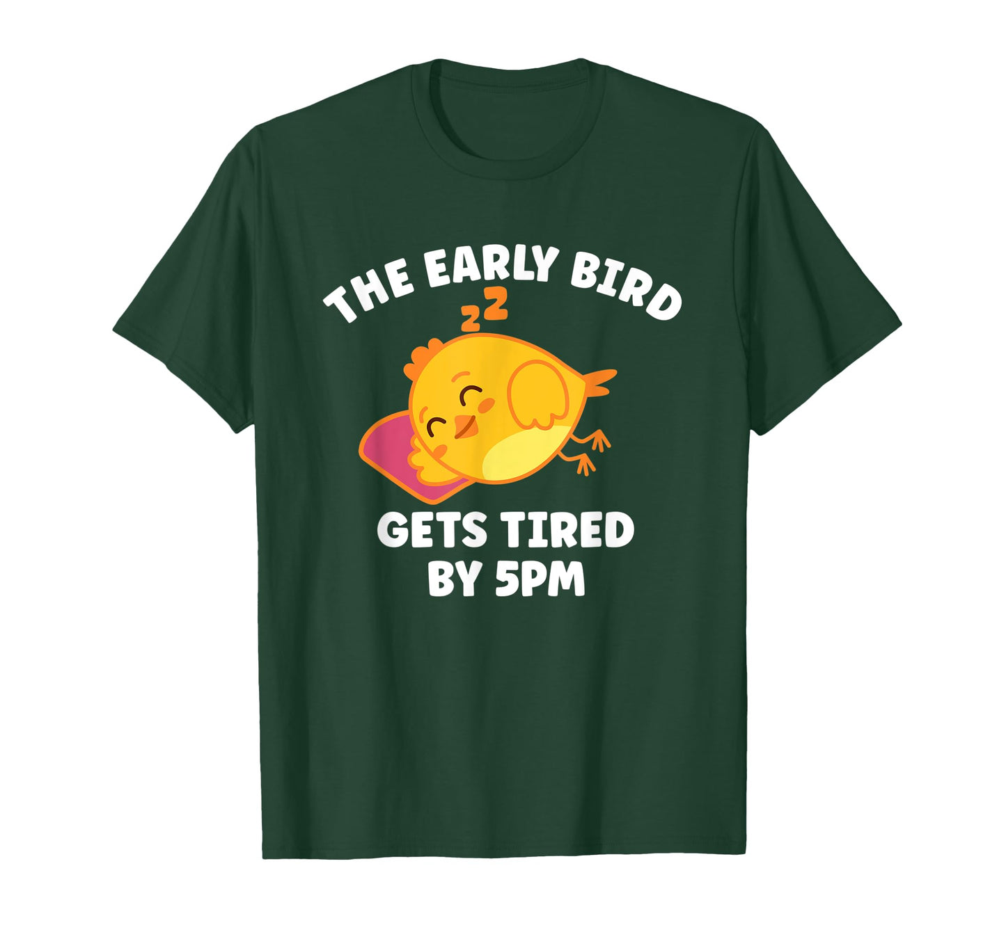 Funny The Early Bird Gets Tired By 5 PM | Sleeping Chicken T-Shirt