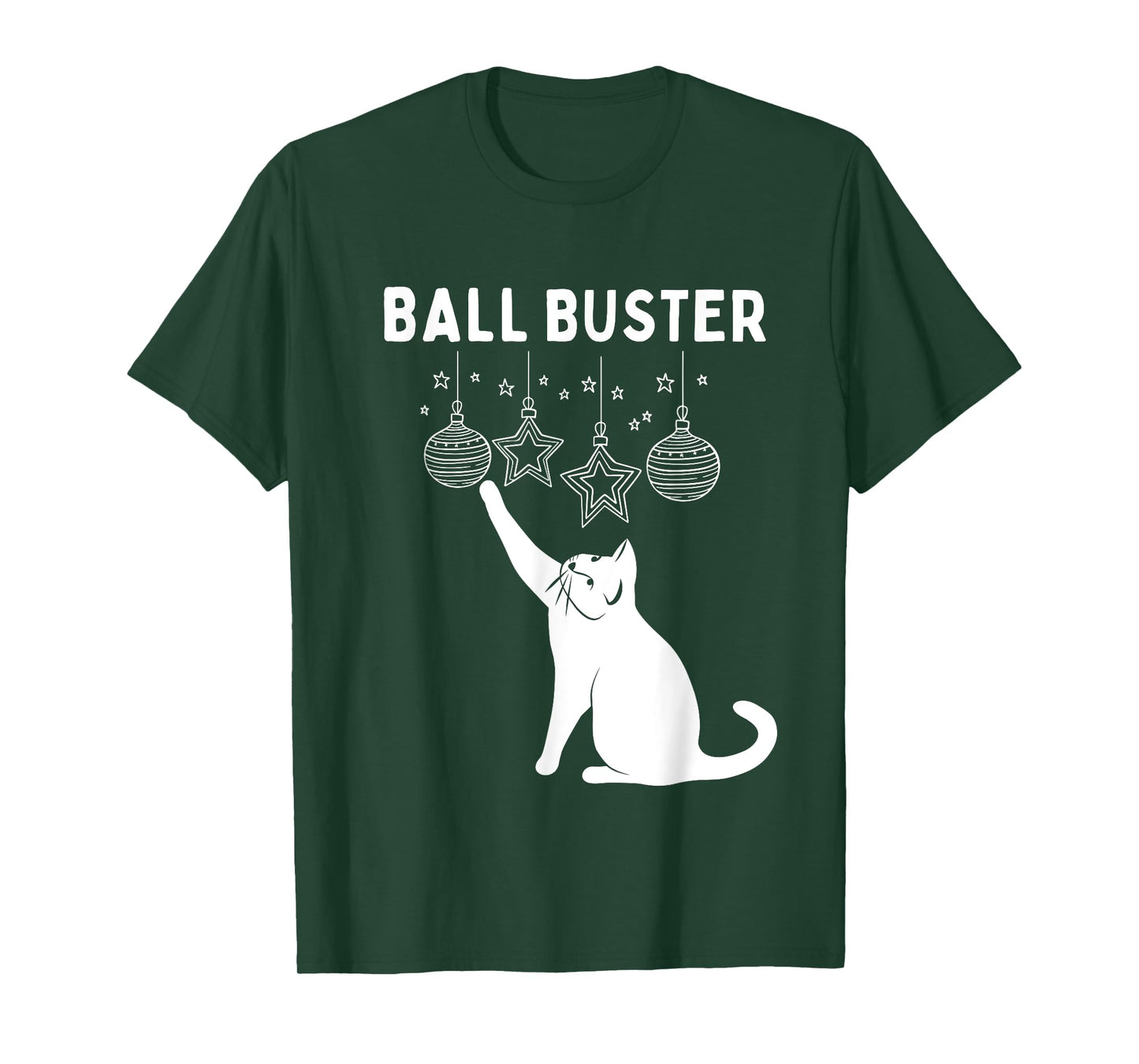 Christmas Cat BALL BUSTER Xmas Ornaments Funny Holiday T-Shirt