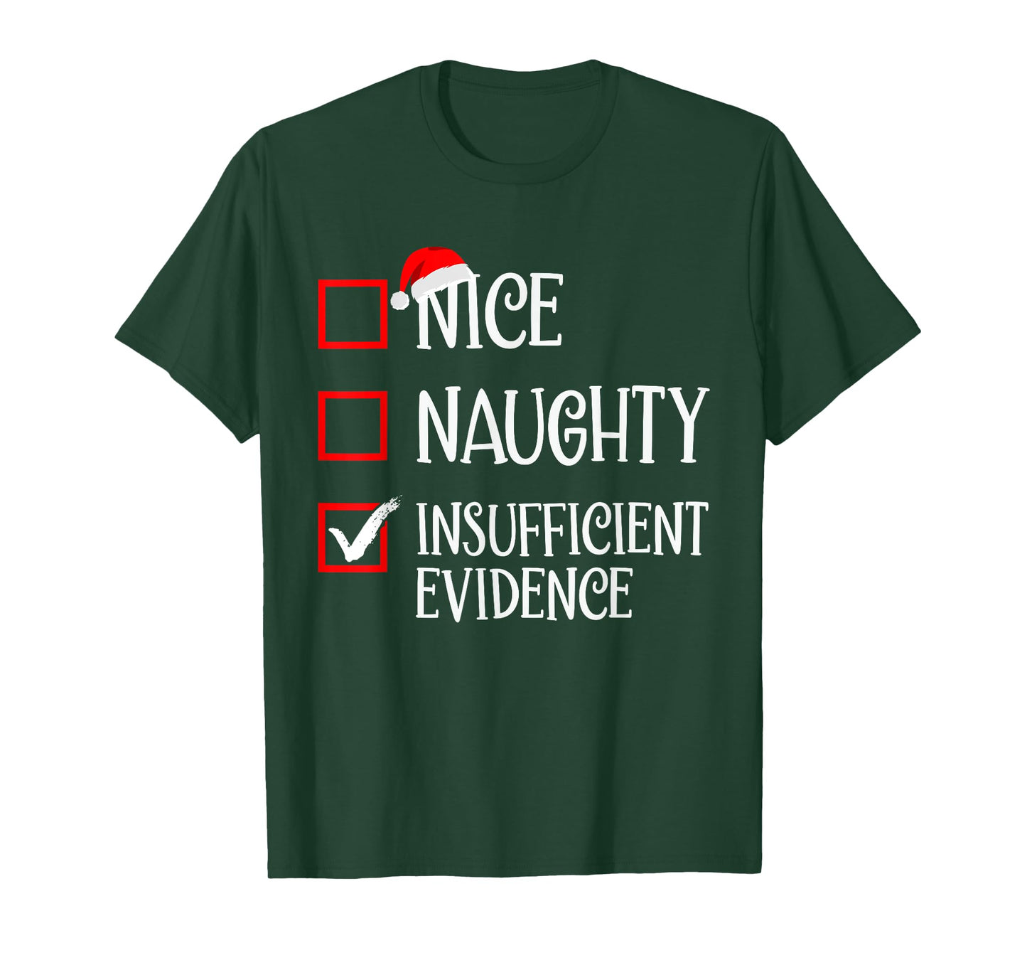 Funny Matching Christmas Designs Nice Naughty Insufficient Evidence Family Christmas T-Shirt - Black, Small, Short Sleeve, Unisex-Adults/Kids