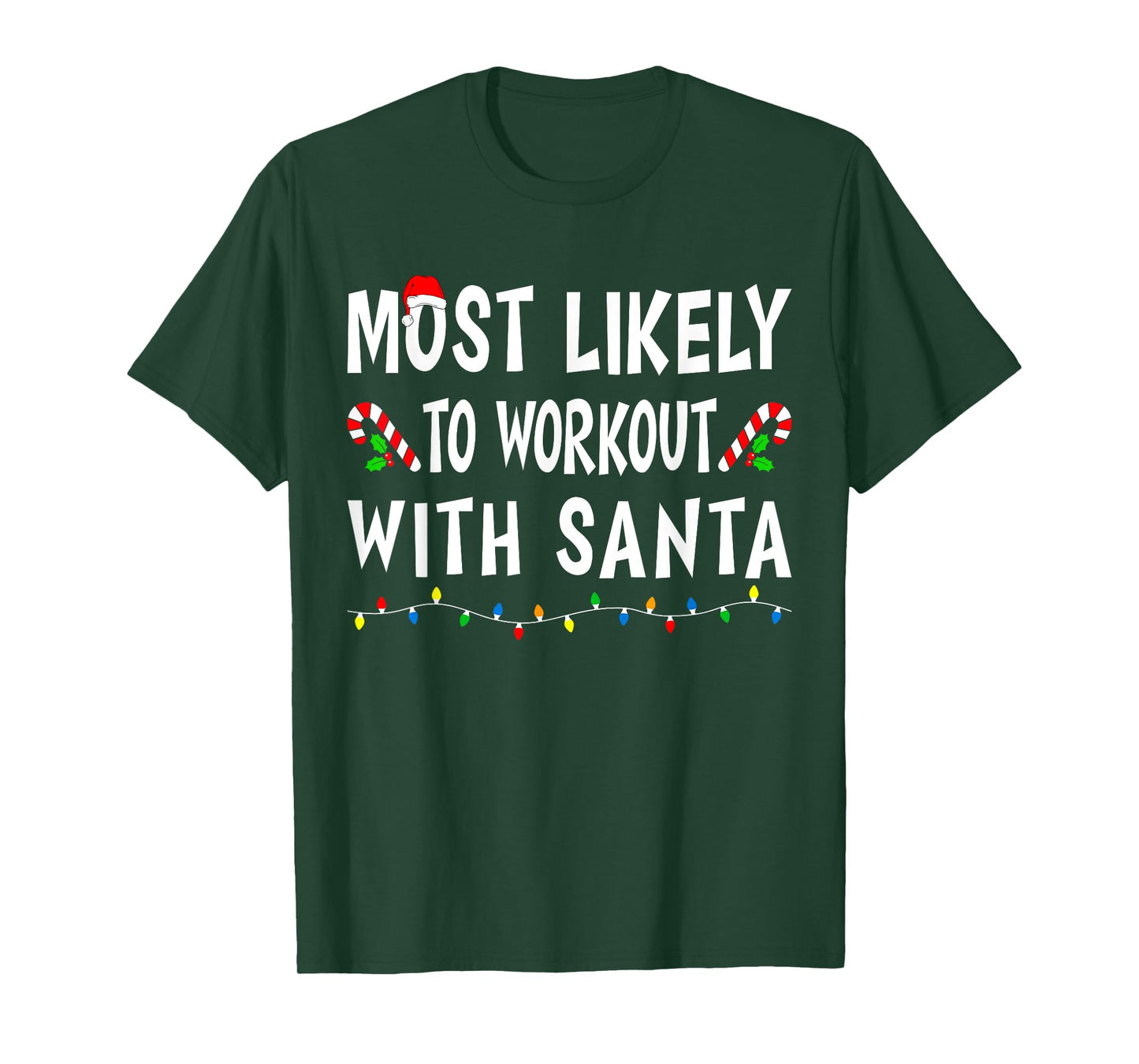 Most Likely To WorkOut With Santa Funny Family Christmas T-Shirt