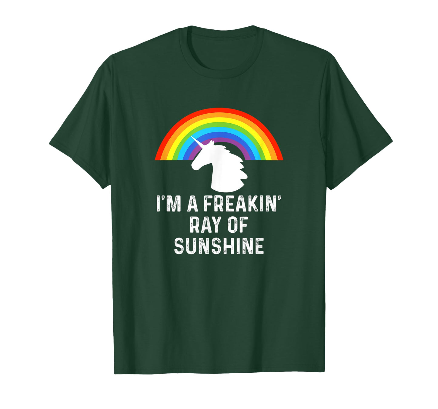 I'm A Freakin' Ray Of Sunshine Rainbow Unicorn Girls Women T-Shirt