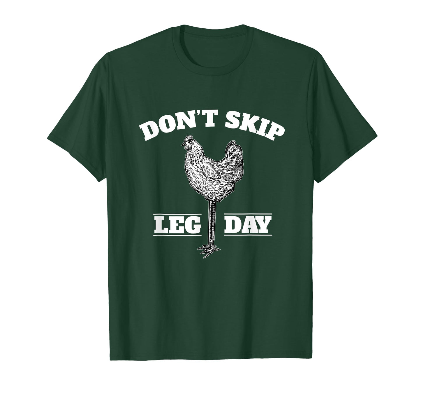 Dont Skip Leg Day Chicken Gym Workout Fitness Funny T-Shirt