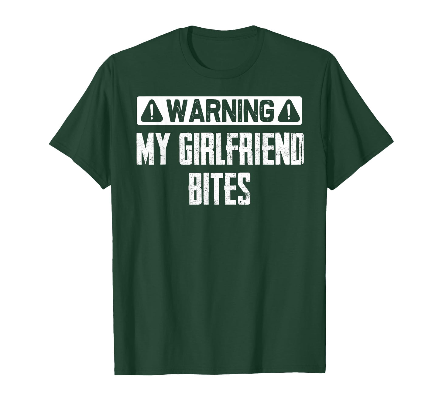 Warning My Girlfriend Bites Funny Sarcastic Boyfriend T-Shirt