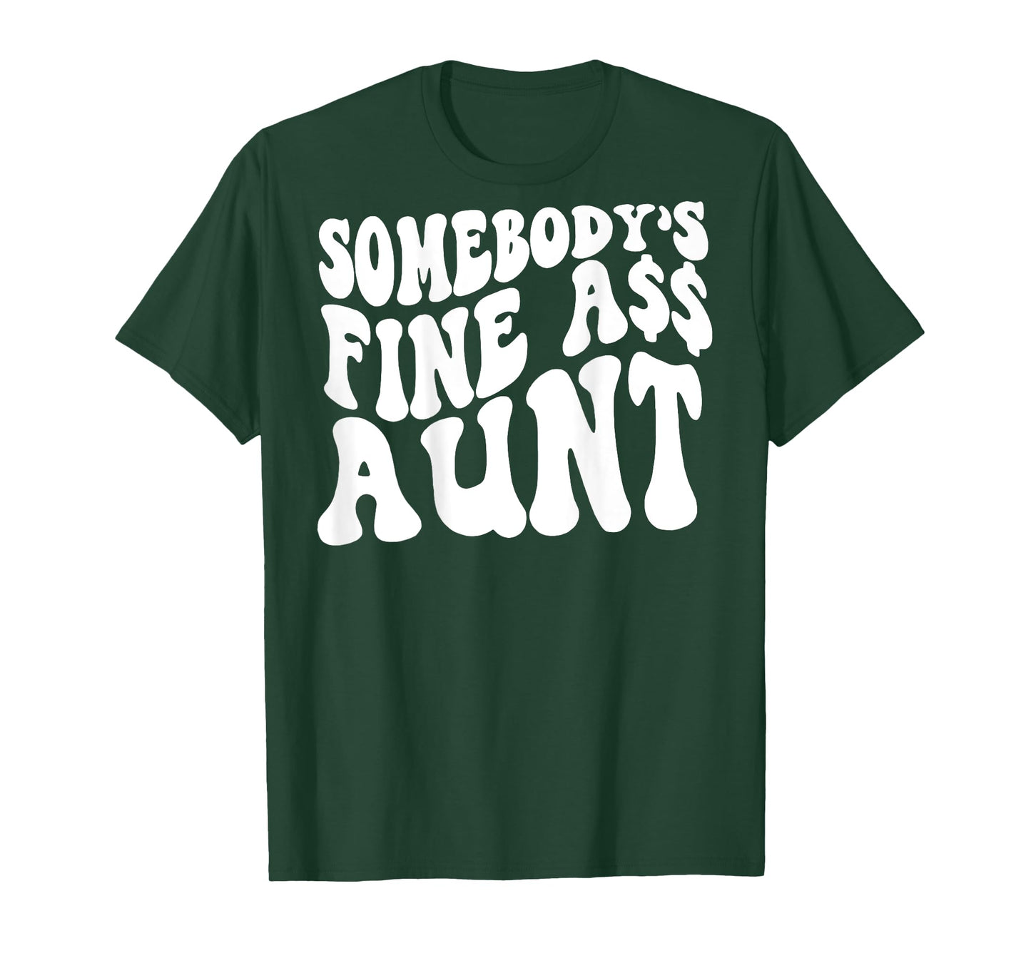 Somebody's Fine Ass Aunt (on back) T-Shirt