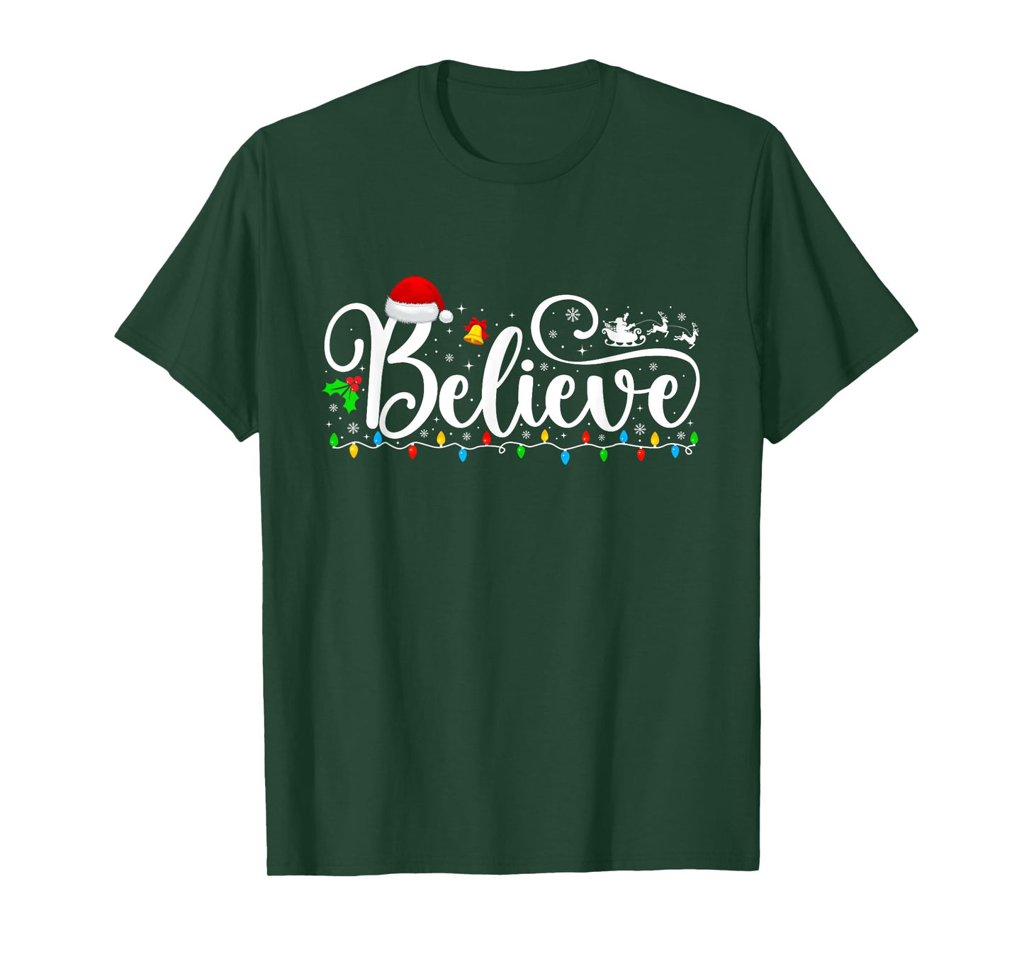Christmas Believe Lights Santa Claus Xmas Men Women Kids T-Shirt