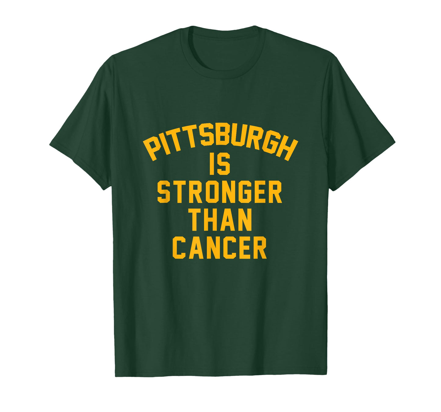 Pittsburgh is stronger than cancer! T-Shirt