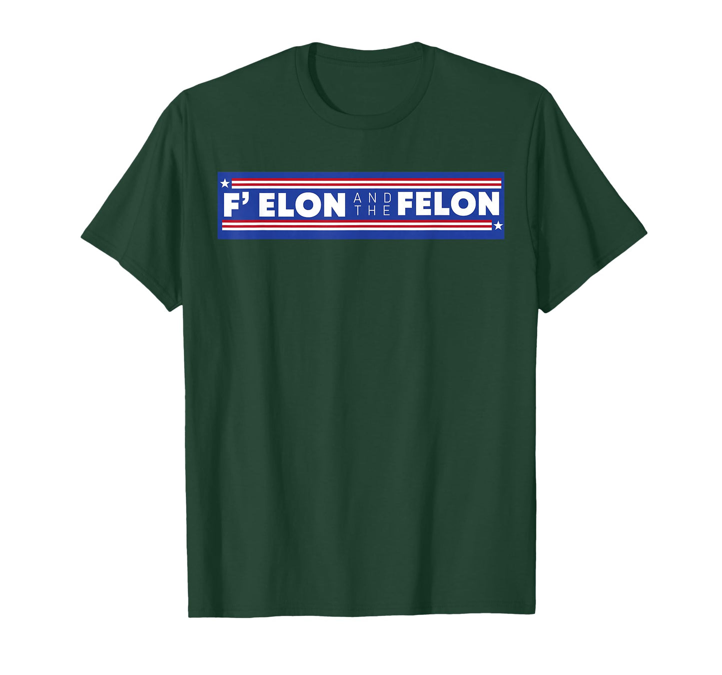 F Elon And The Felon Shirt Patriotic Men Women T-Shirt
