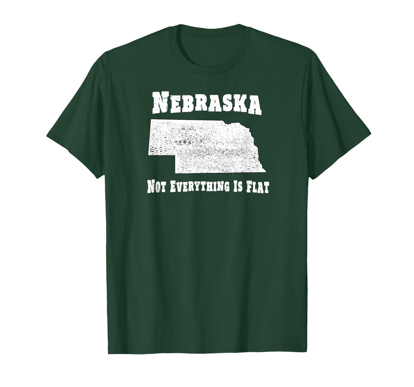 Nebraska Not Everything Is Flat - Funny Tee T-Shirt