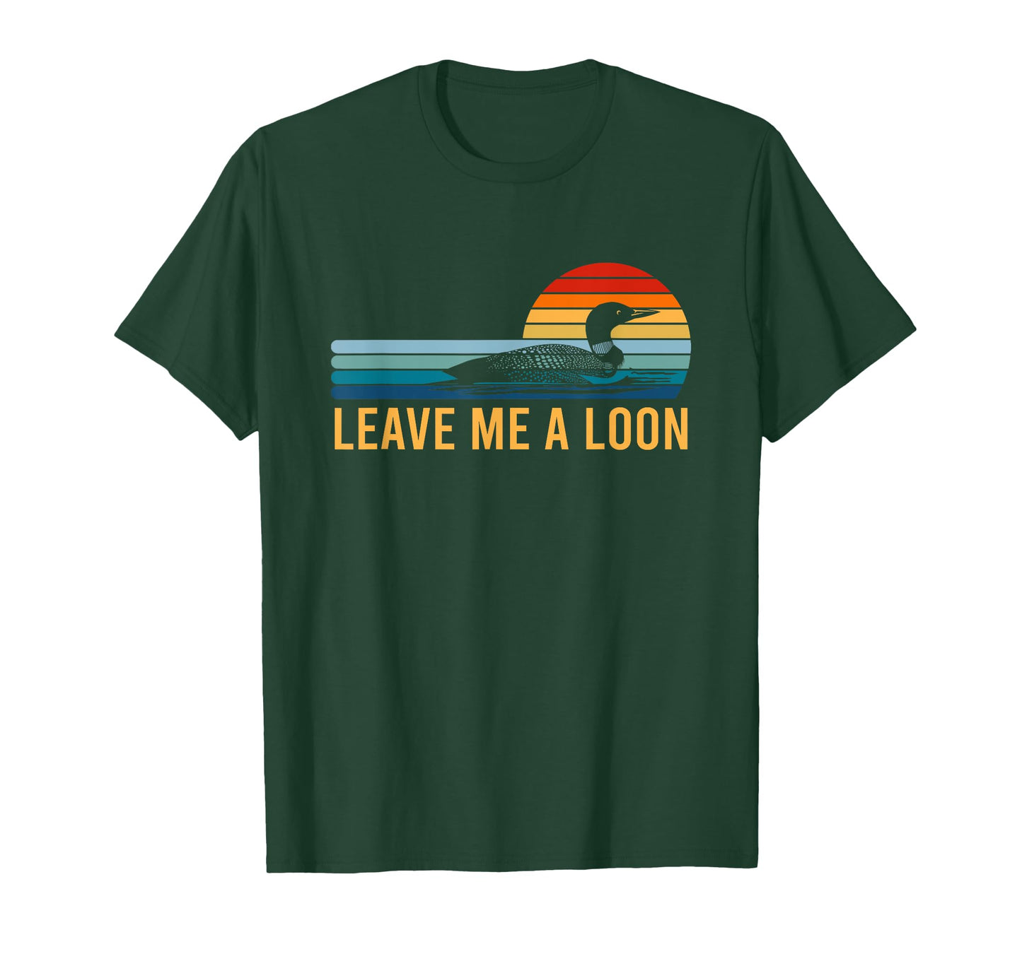 Leave Me A Loon Bird Watcher Gift Vintage Retro Sunset T-Shirt