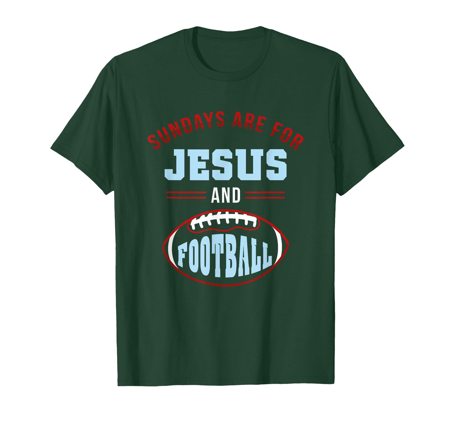 Sundays are for Jesus Football t shirt T-Shirt