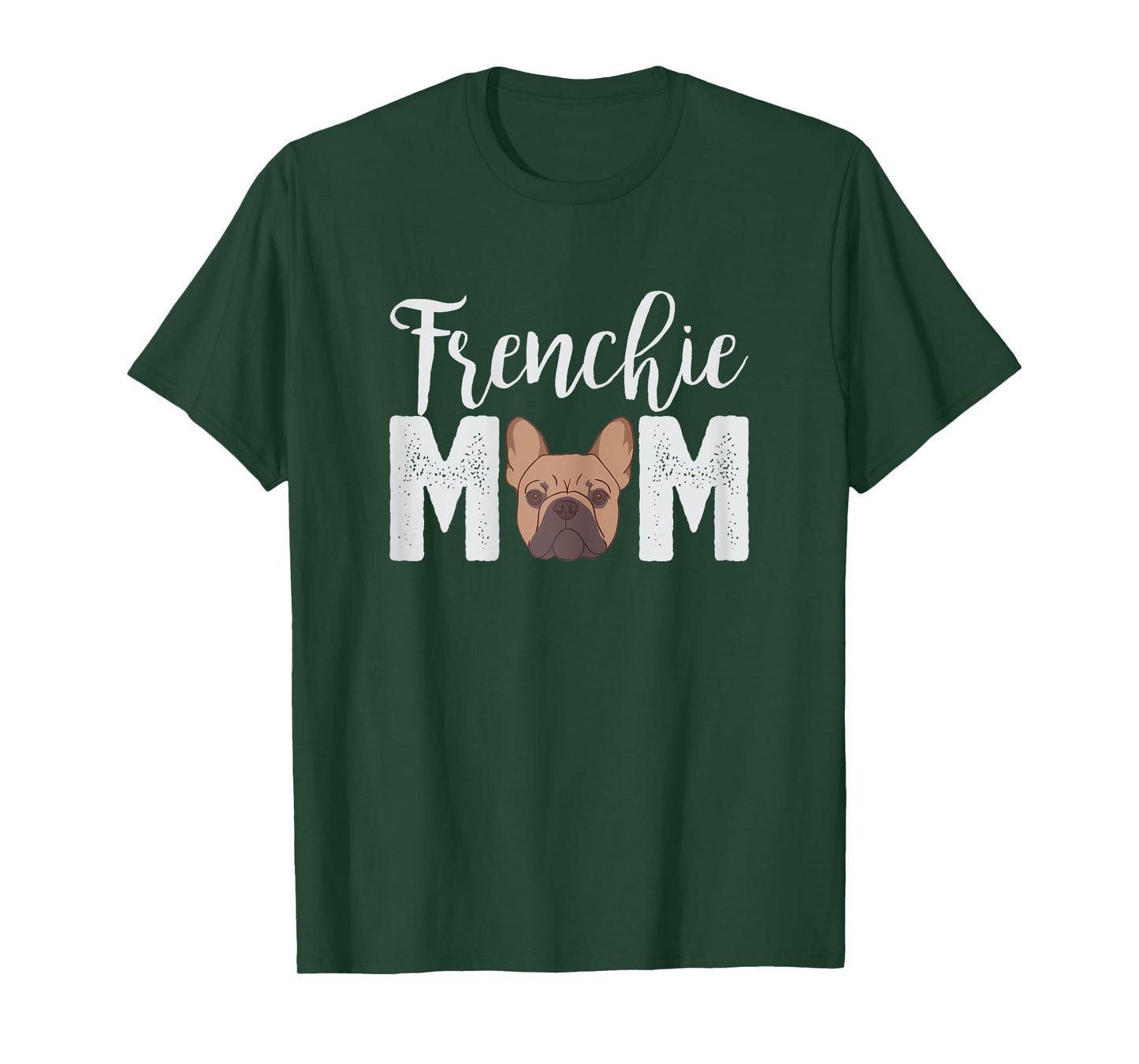 Frenchie Mom T-Shirt Gift Best Frenchie Bulldog Mama Ever! T-Shirt for Women Kids