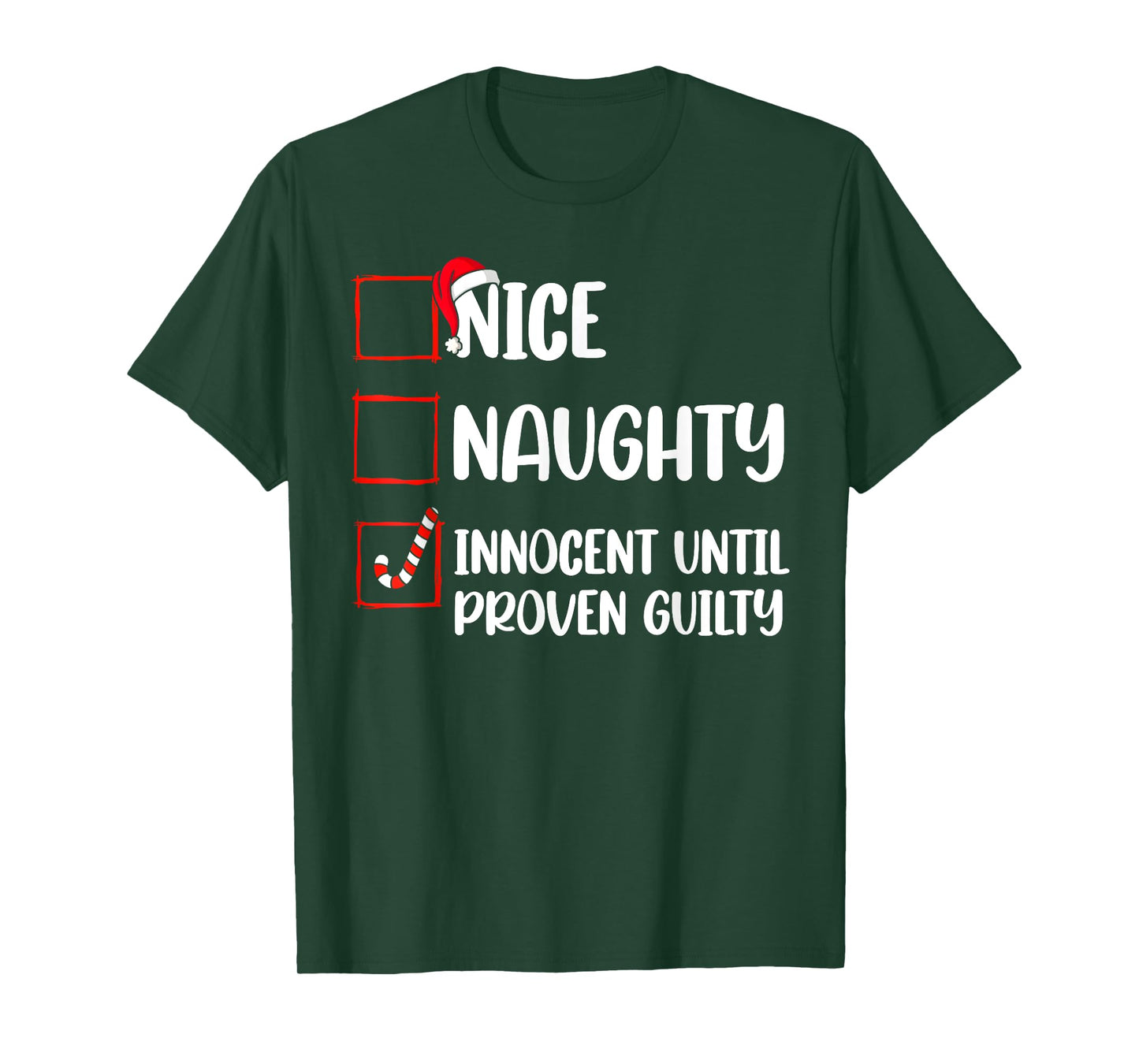 Nice Naughty Innocent Until Proven Guilty Christmas List T-Shirt