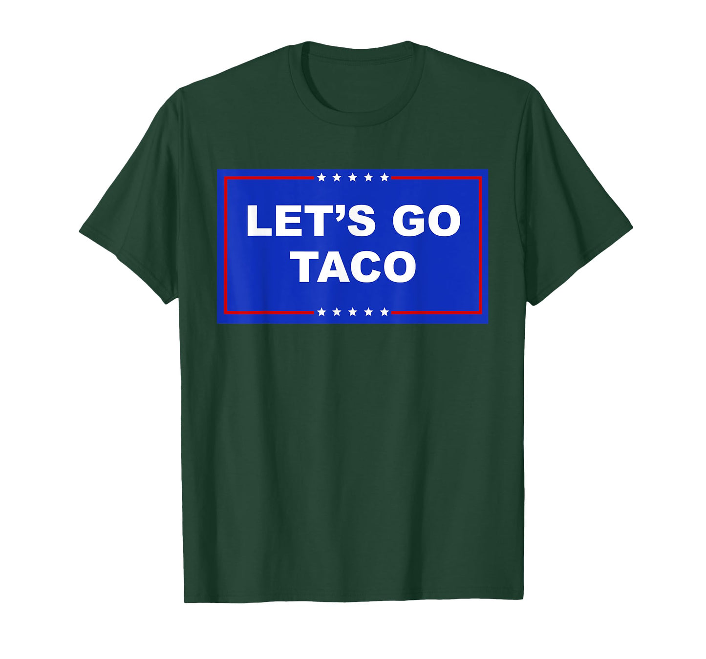 Let's Go Taco Shirt Let's Go Taco T-Shirt