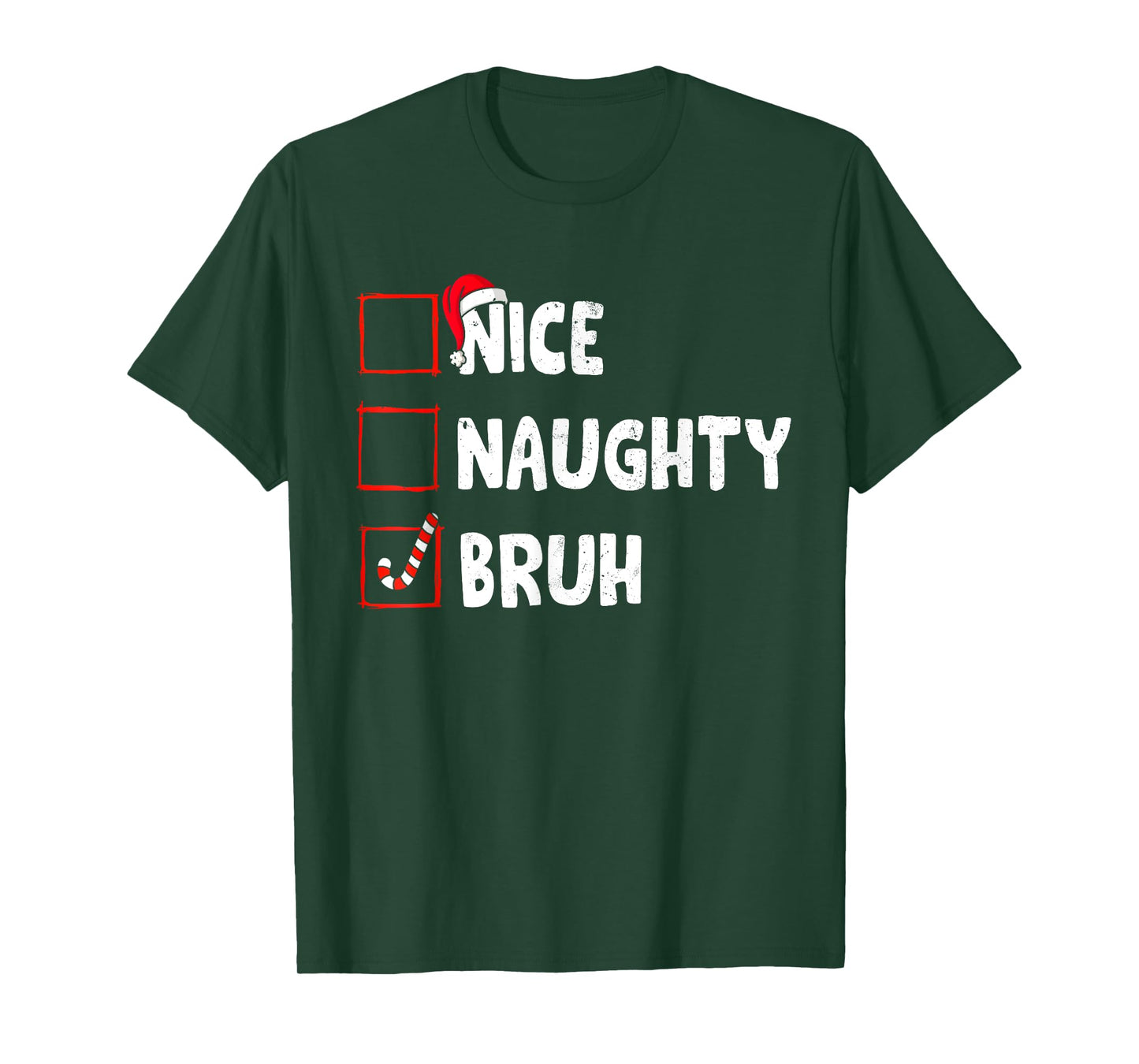 Christmas Nice Naughty Bruh Funny Xmas List Women Men Kids T-Shirt