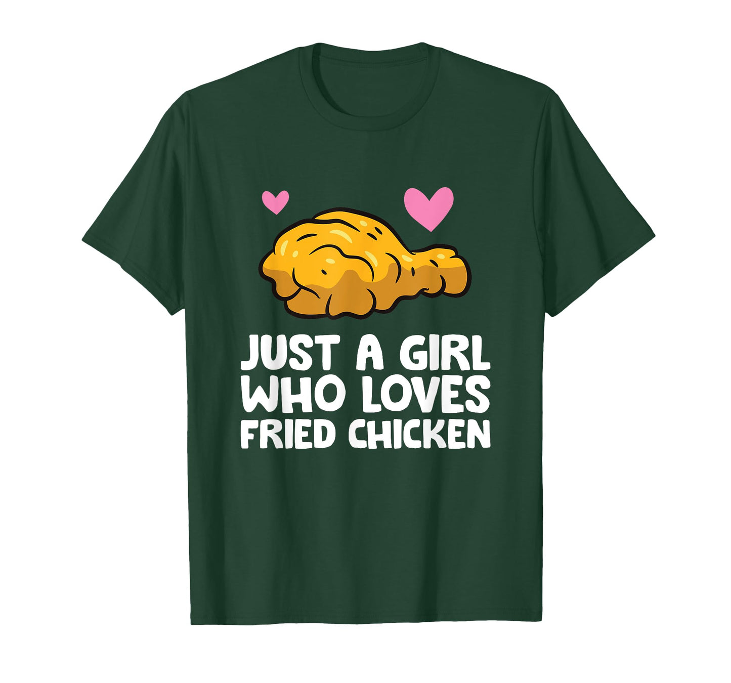 Just a Girl Who Loves Fried Chicken T-Shirt