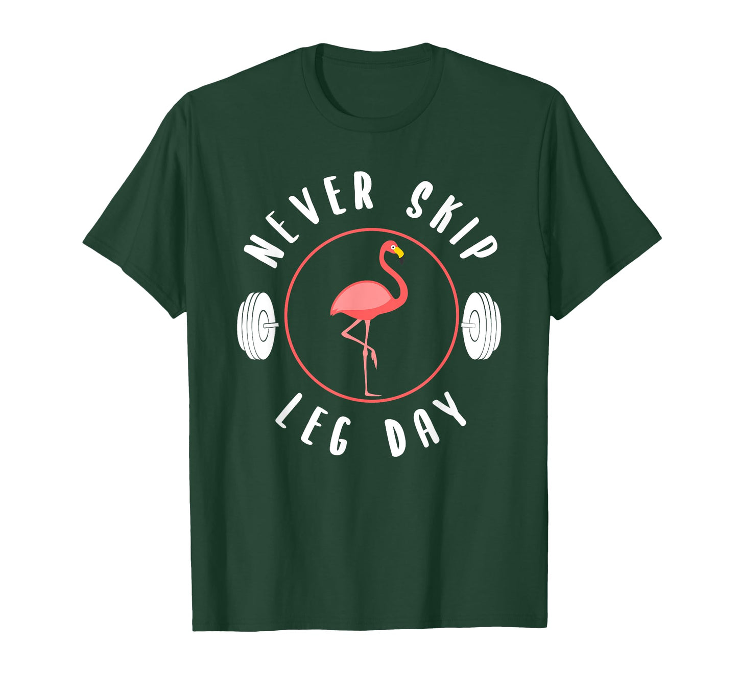 Never Skip Leg Day Flamingo Gym And Fitness T-Shirt
