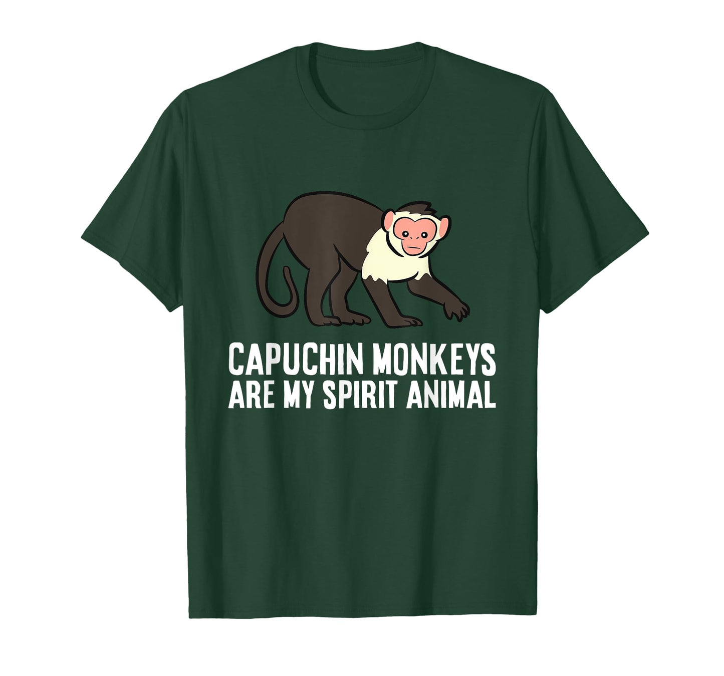 Capuchin Monkeys Are My Spirit Animal T-Shirt