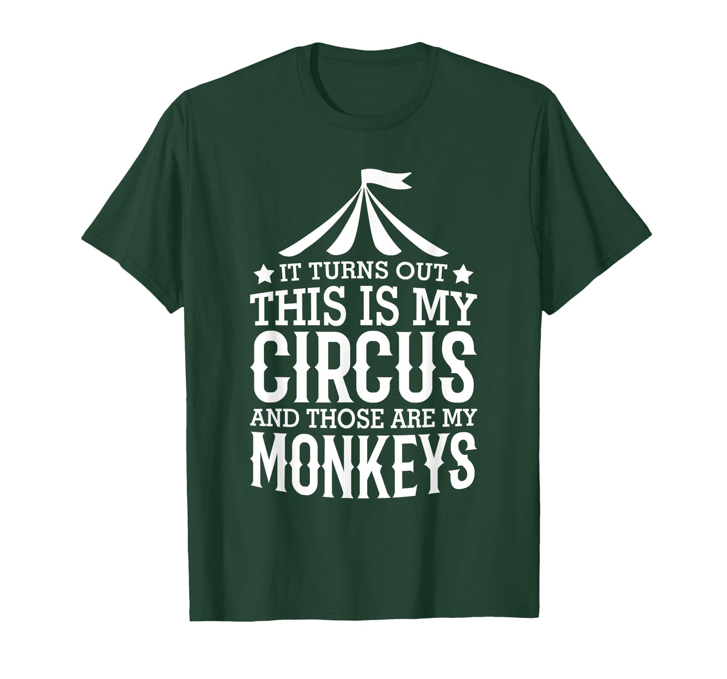 Little Learners It Turns Out This Is My Circus And Those Are My Monkeys T-Shirt, Small, Black