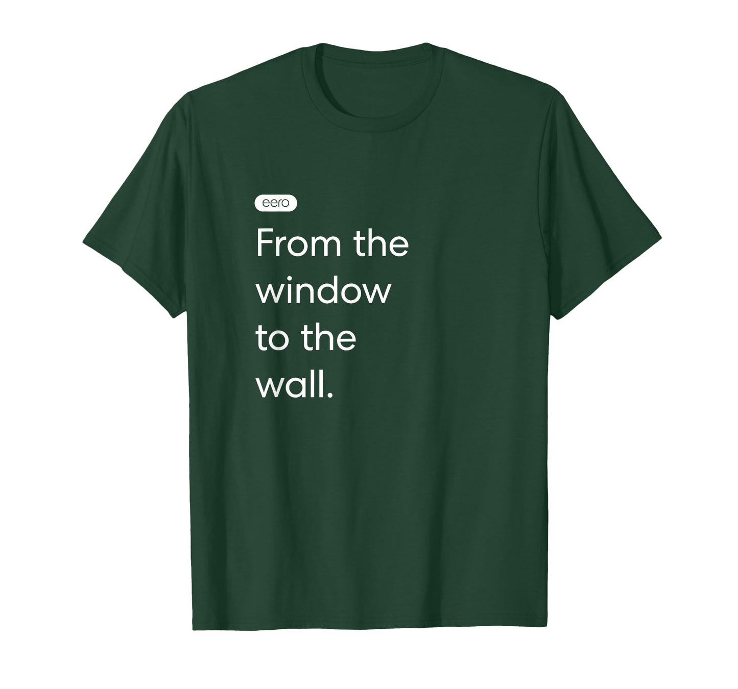 eero Essentials "From the window to the wall." T-Shirt