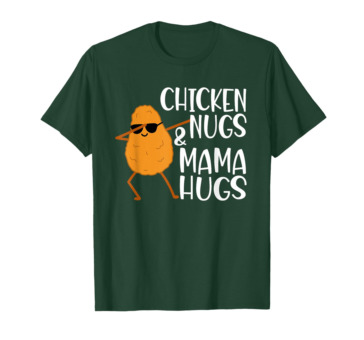 Chicken Nugs And Mama Hugs - Chicken Nugget T-Shirt