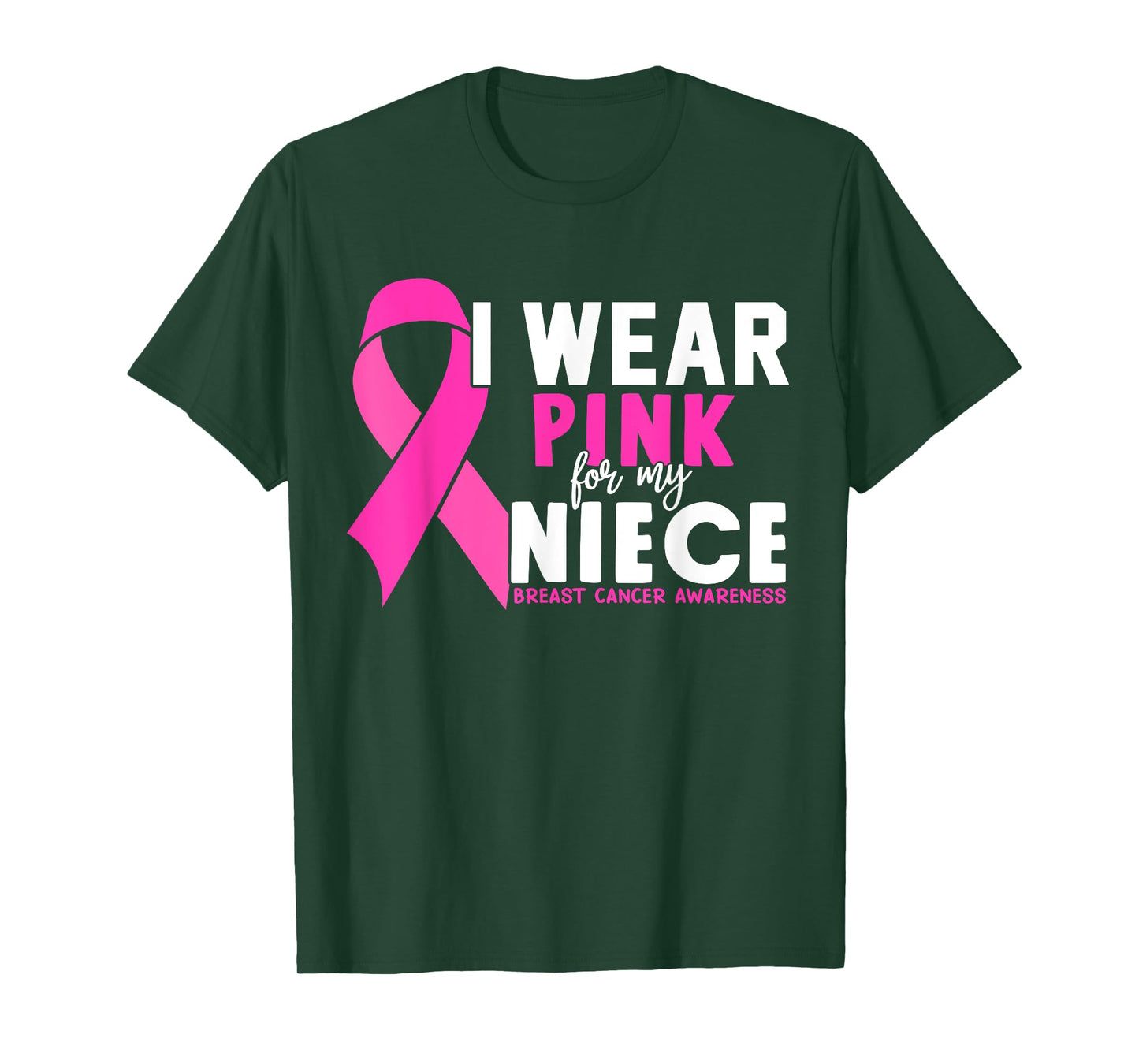 I wear Pink for my Niece Breast Cancer Awareness T-Shirt