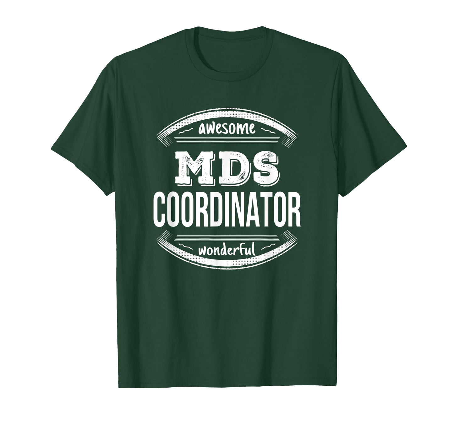 MDS Coordinator Gifts Funny T-Shirt