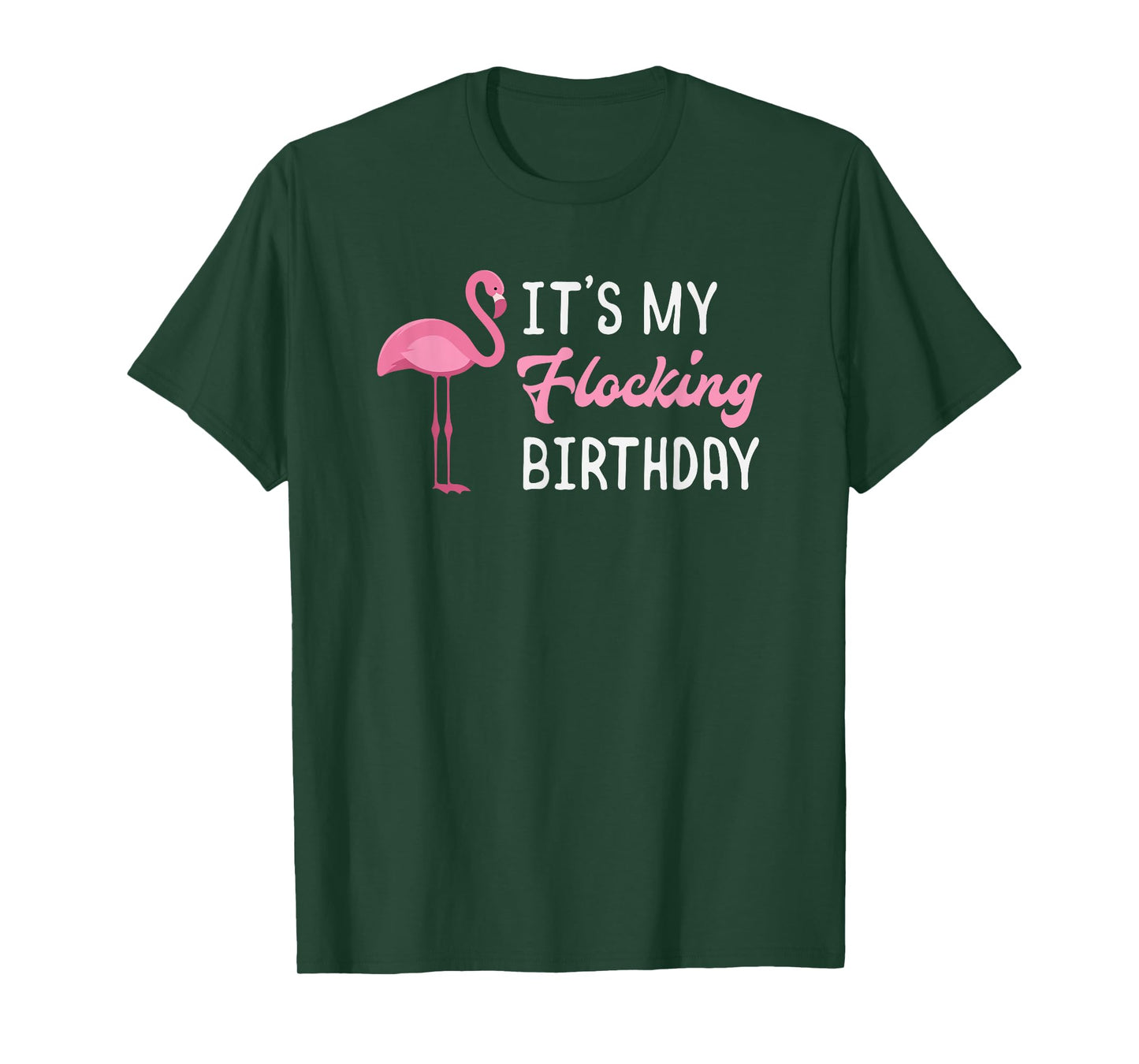 Flamingo Birthday It's My Flocking Birthday T-Shirt