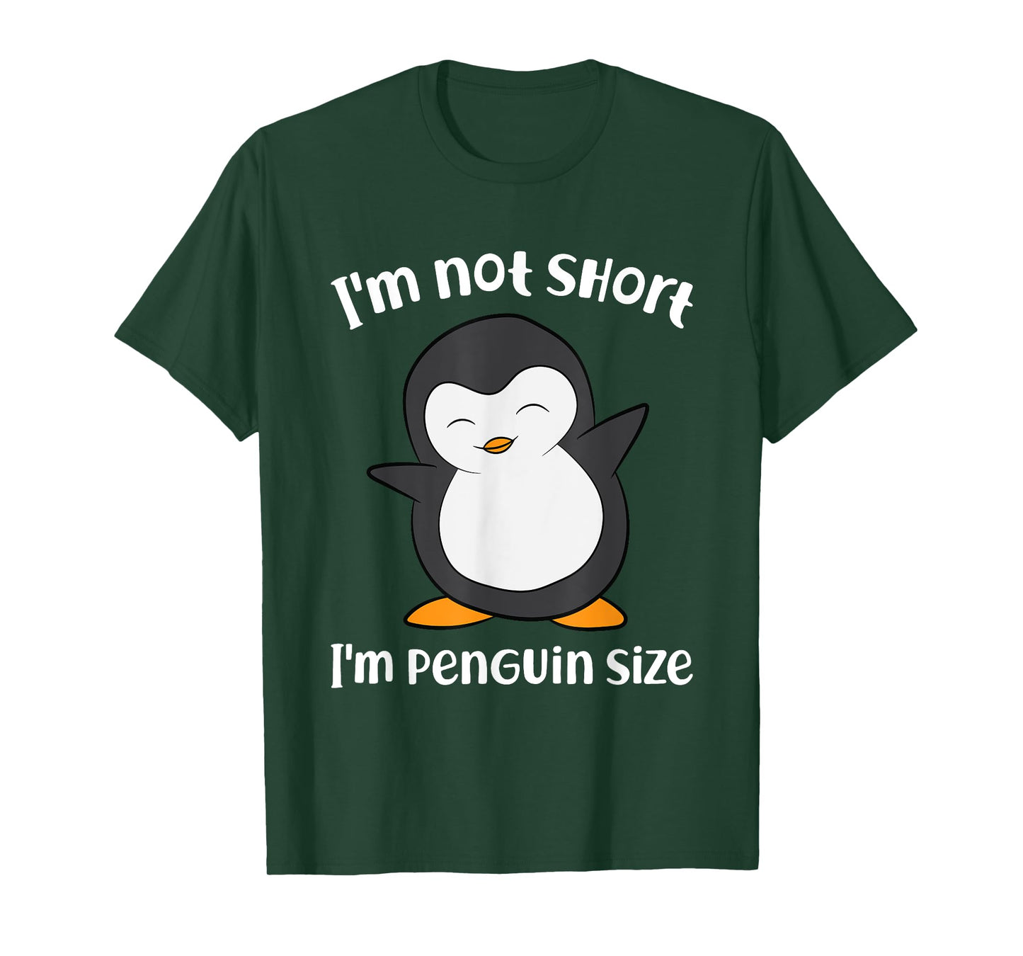 Funny Penguin I'm Not Short I'm Small Like A Penguin T-Shirt