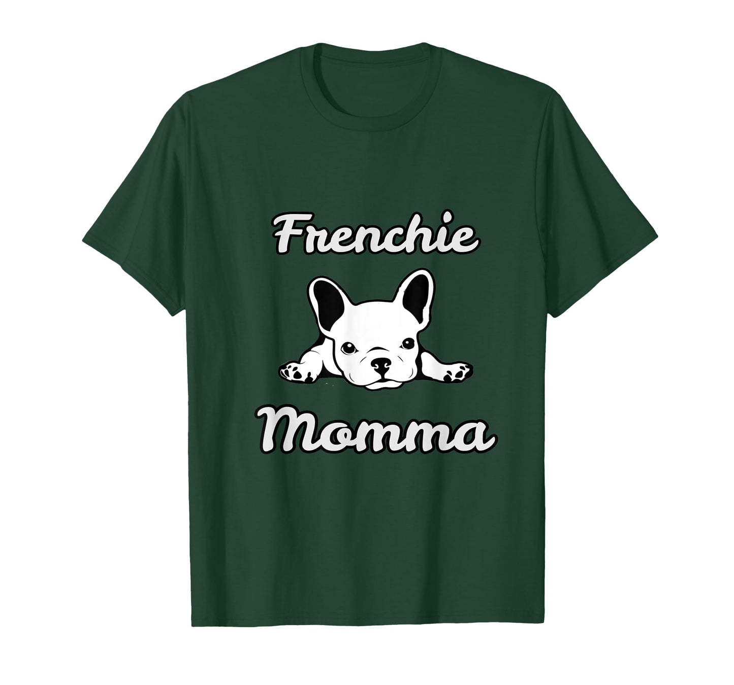 Frenchie Momma. French Bulldog lover Mom T-Shirt for Men Women Girls Kids