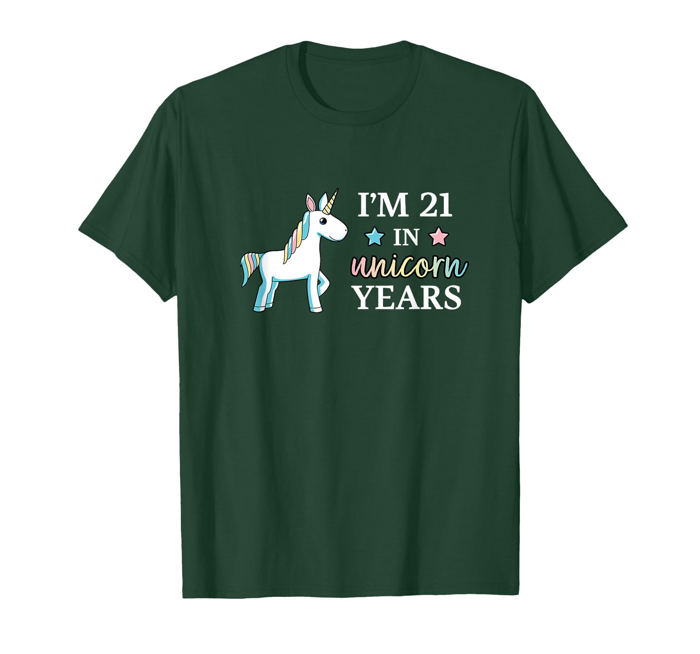I'm 21 in Unicorn Years Adult Birthday T-Shirt