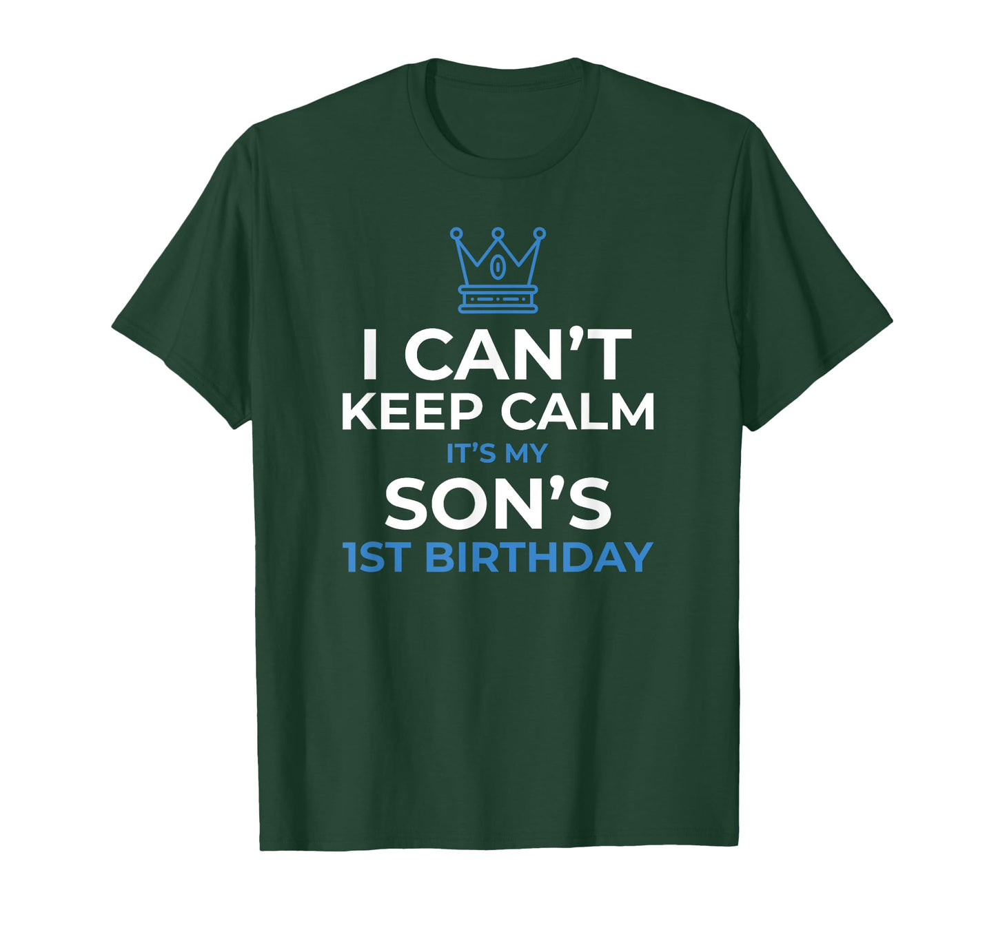 I Can't Keep Calm It's My Son's 1st Birthday Boy Kid T-Shirt T-Shirt