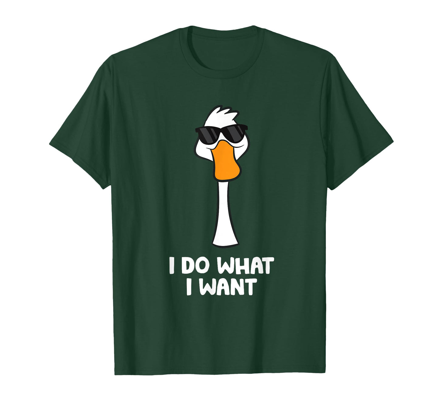 Funny Goose Bird I Do What I Want T-Shirt